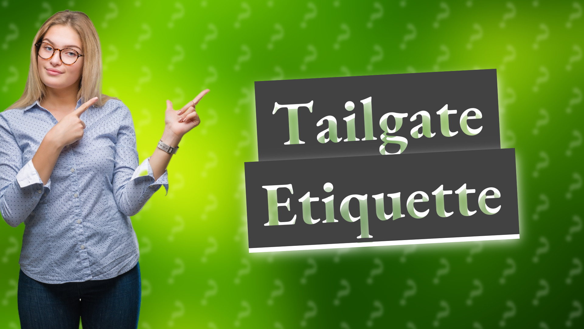 Tailgate Etiquette