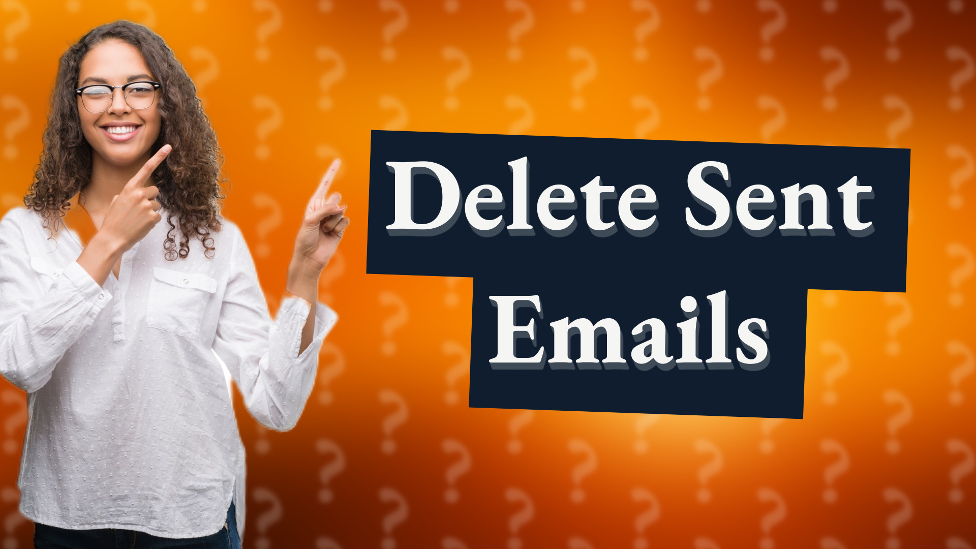 Delete Sent Emails