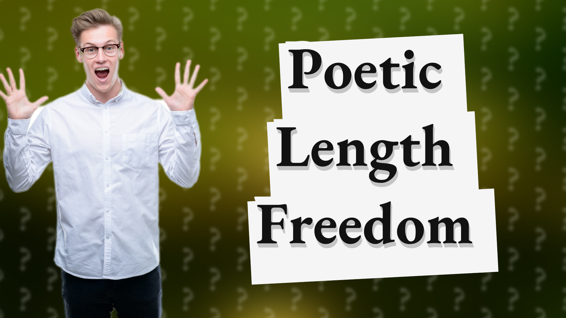 Poetic Length Freedom