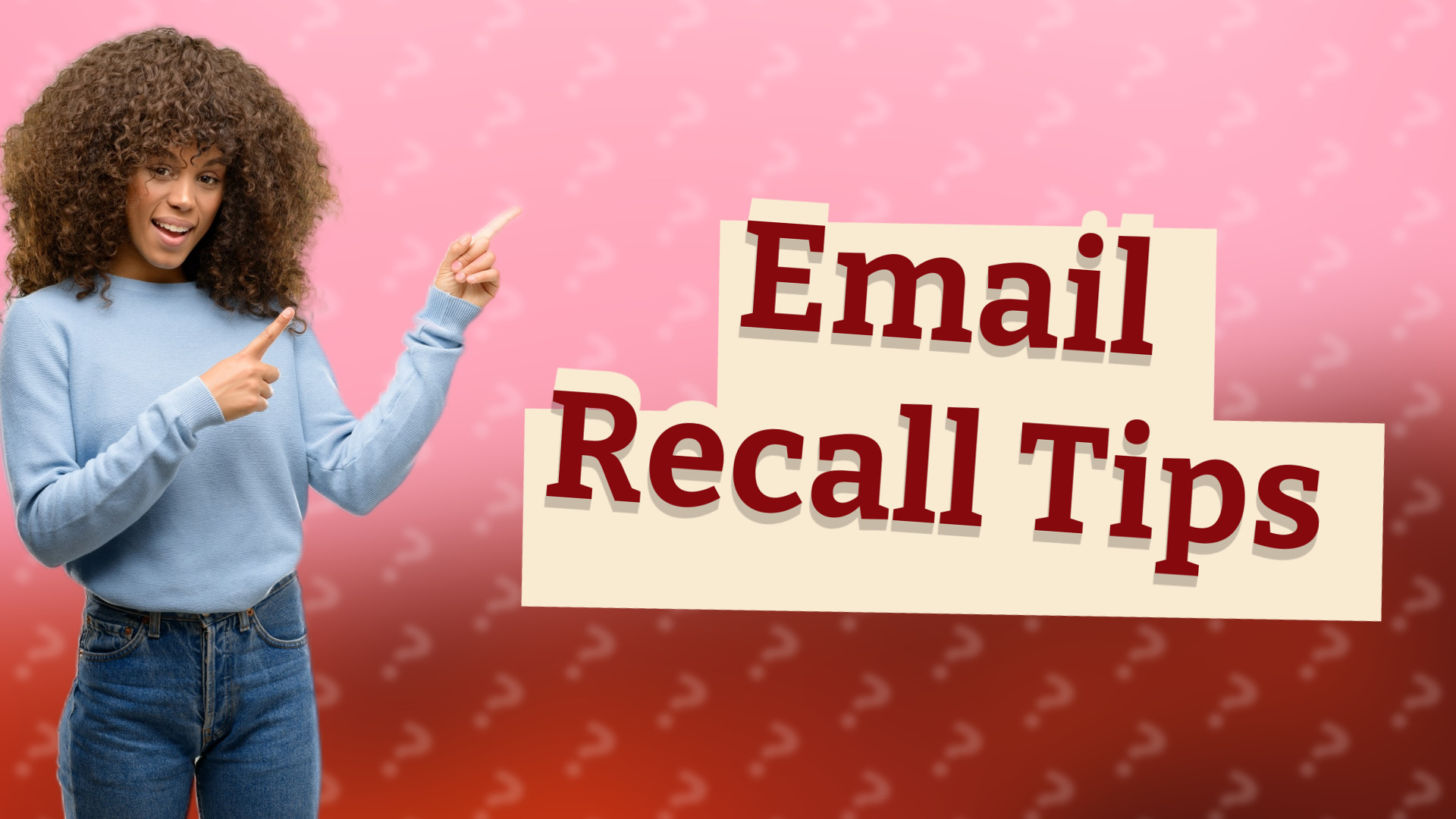 Email Recall Tips