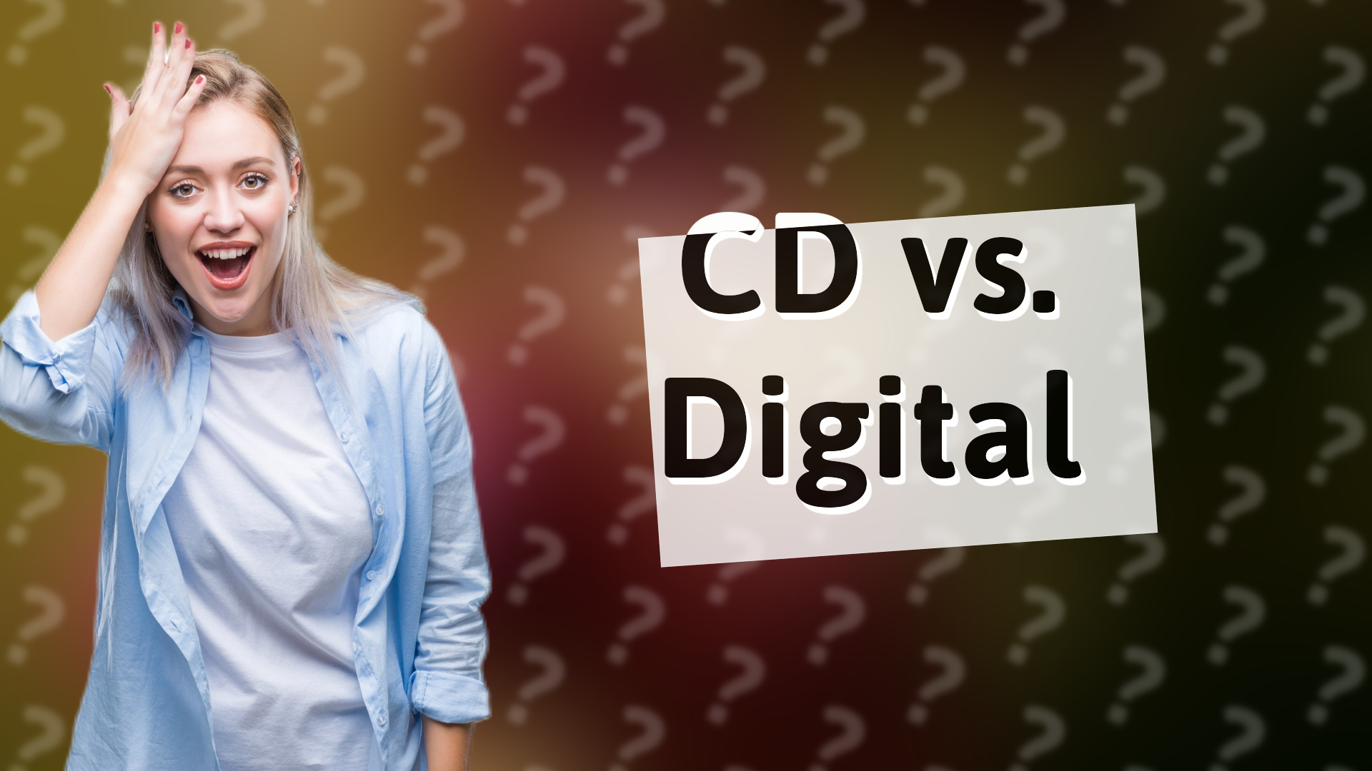 CD vs. Digital