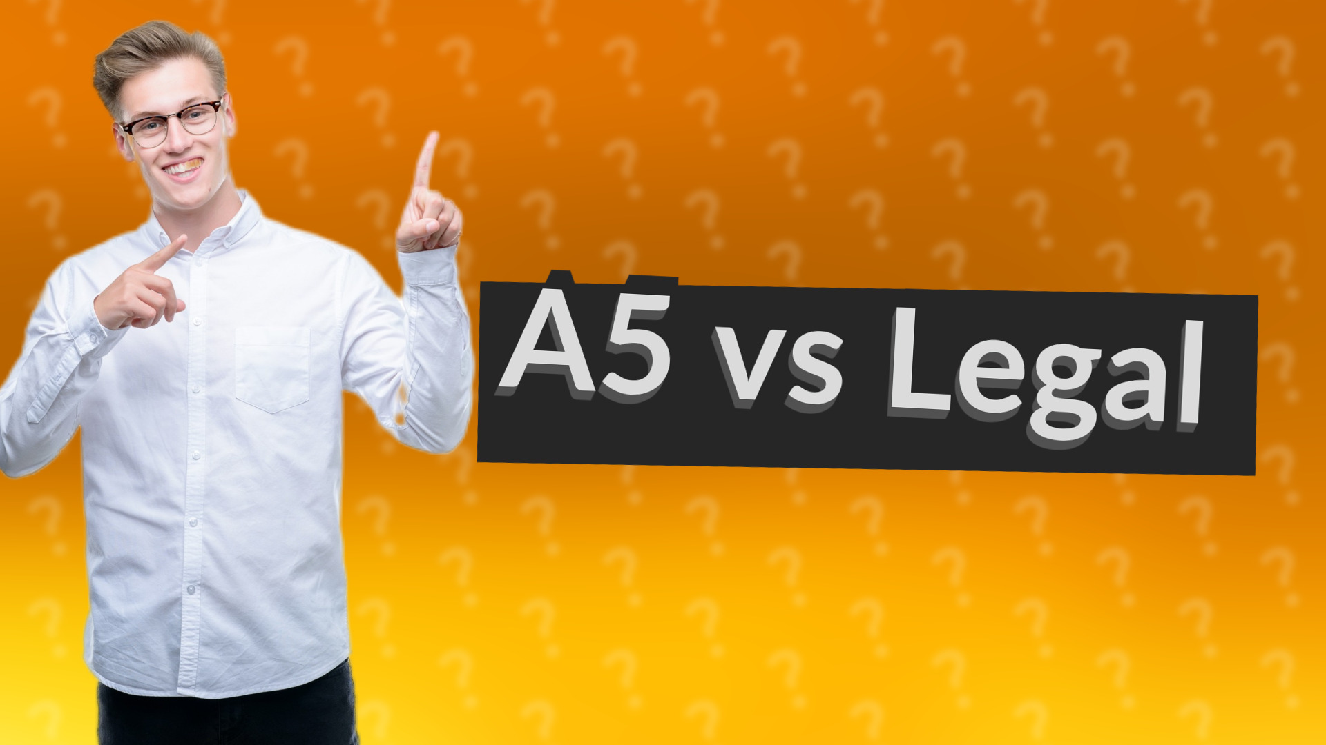 A5 vs Legal