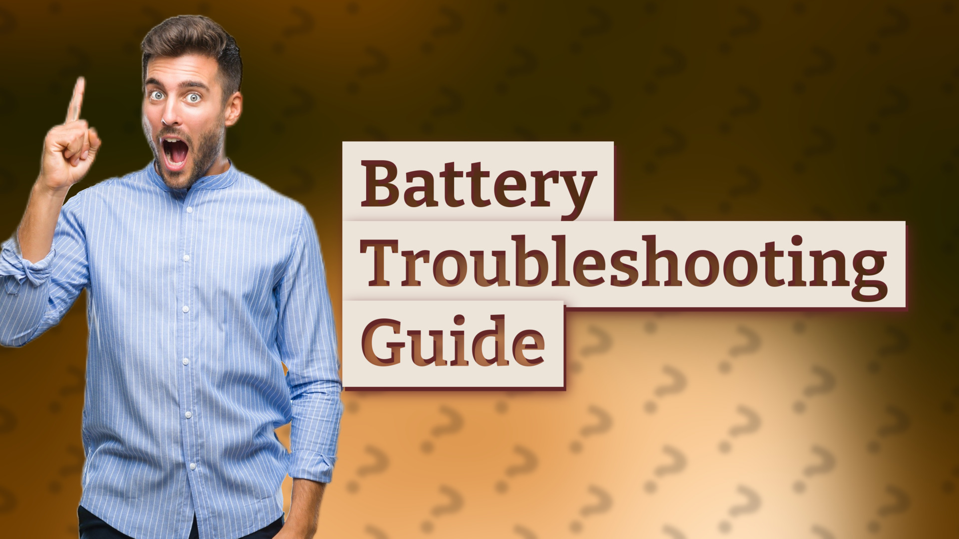 Battery Troubleshooting Guide