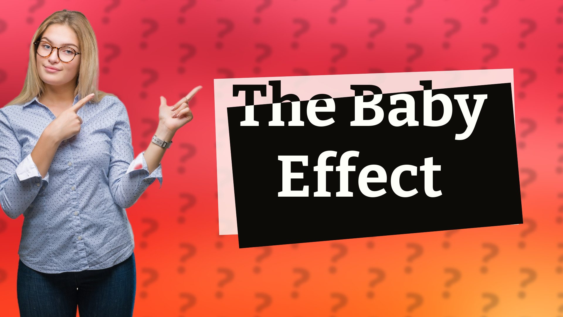 The Baby Effect