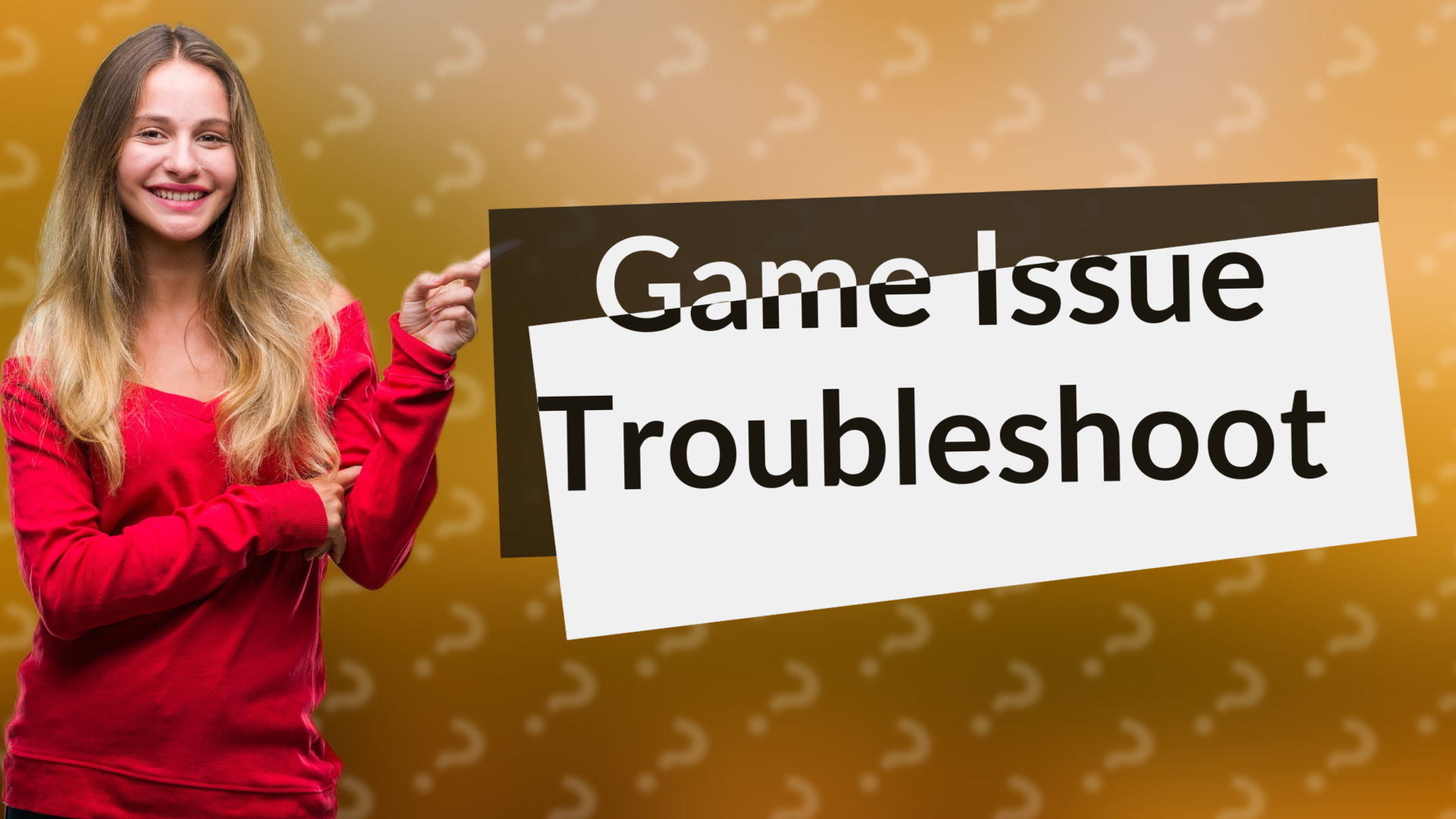Game Issue Troubleshoot