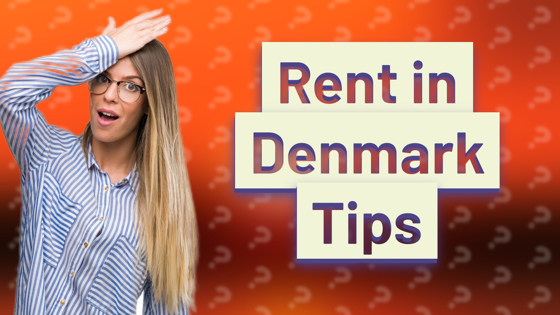 Rent in Denmark Tips