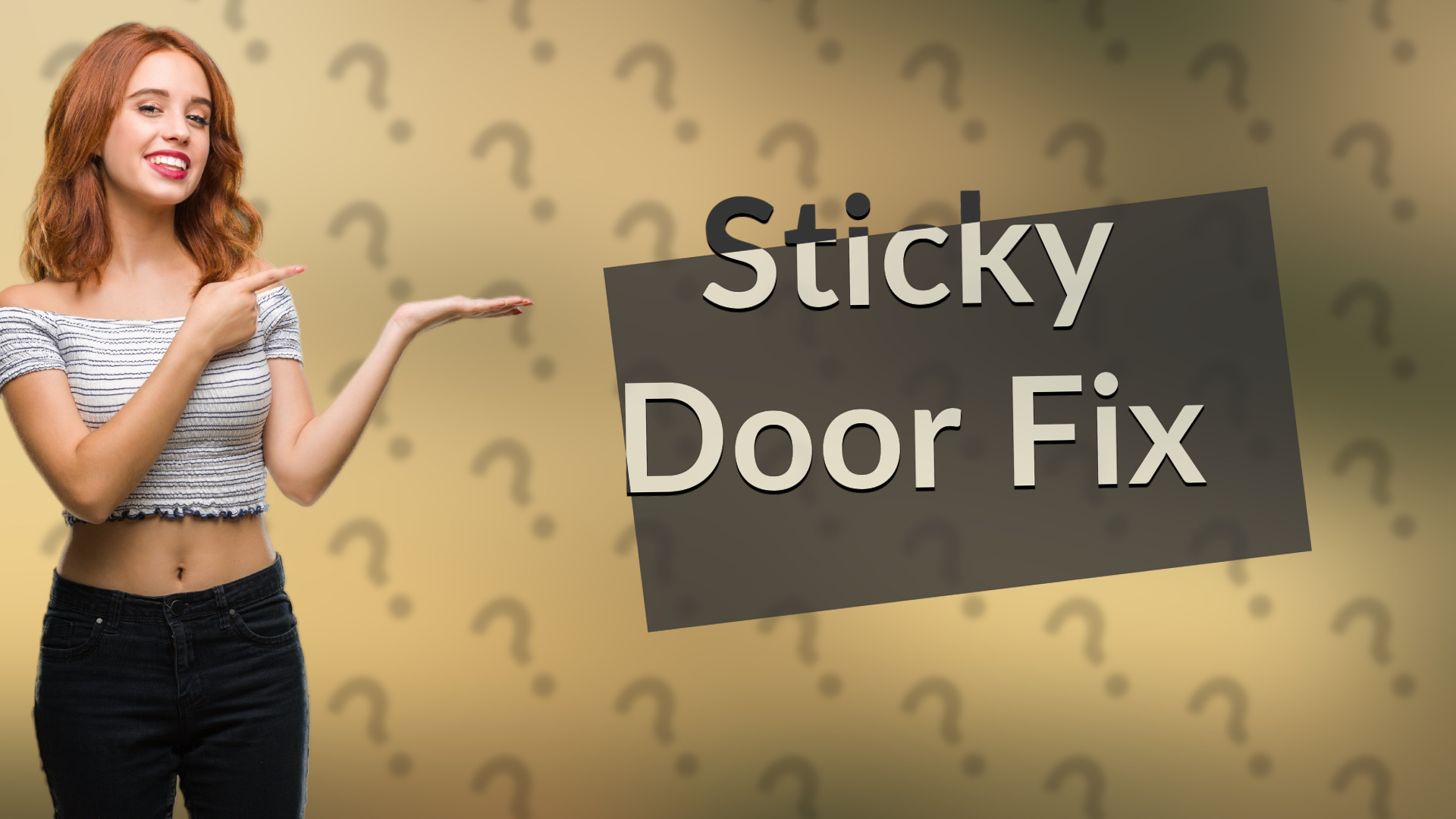 Sticky Door Fix