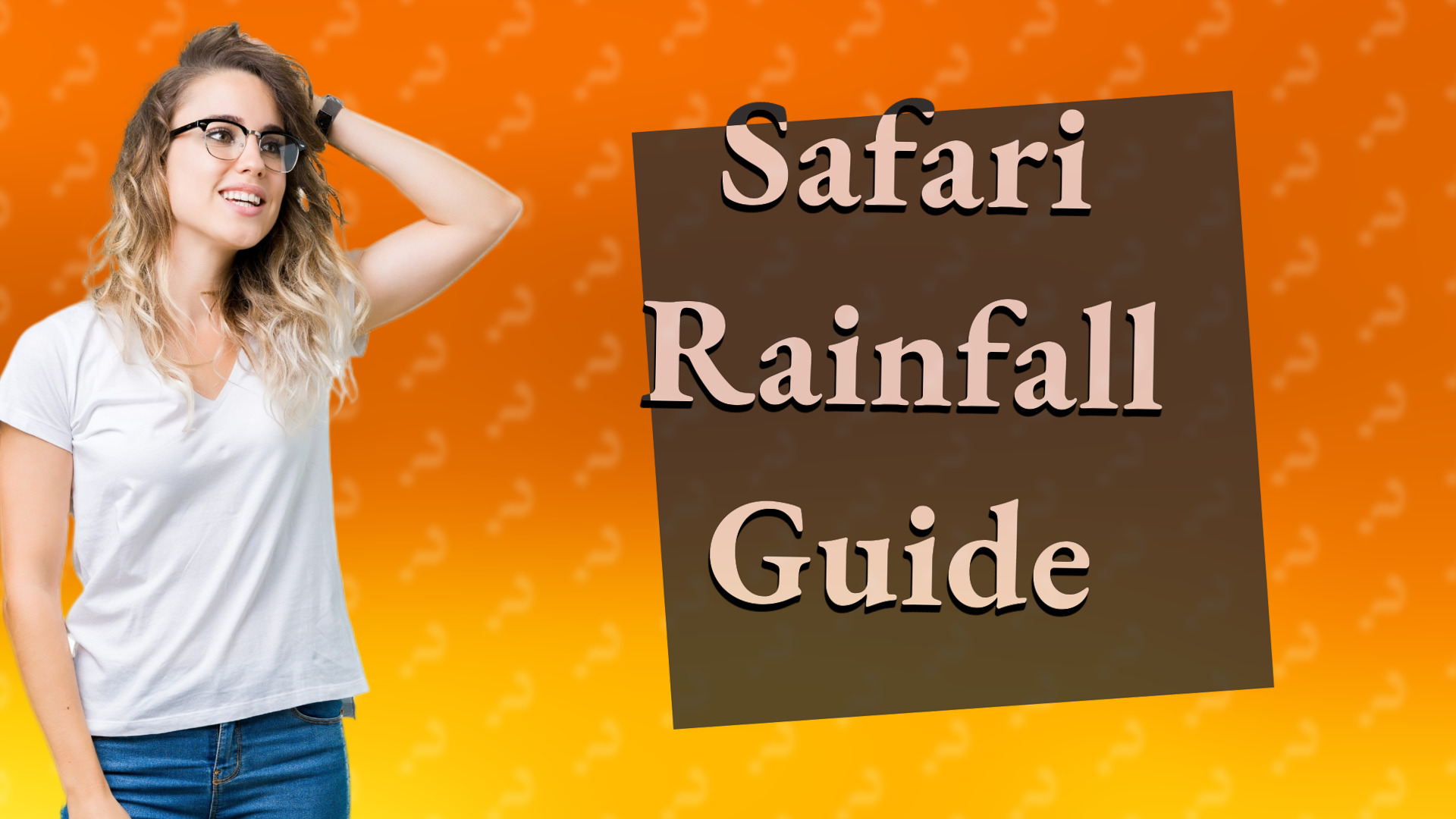 Safari Rainfall Guide