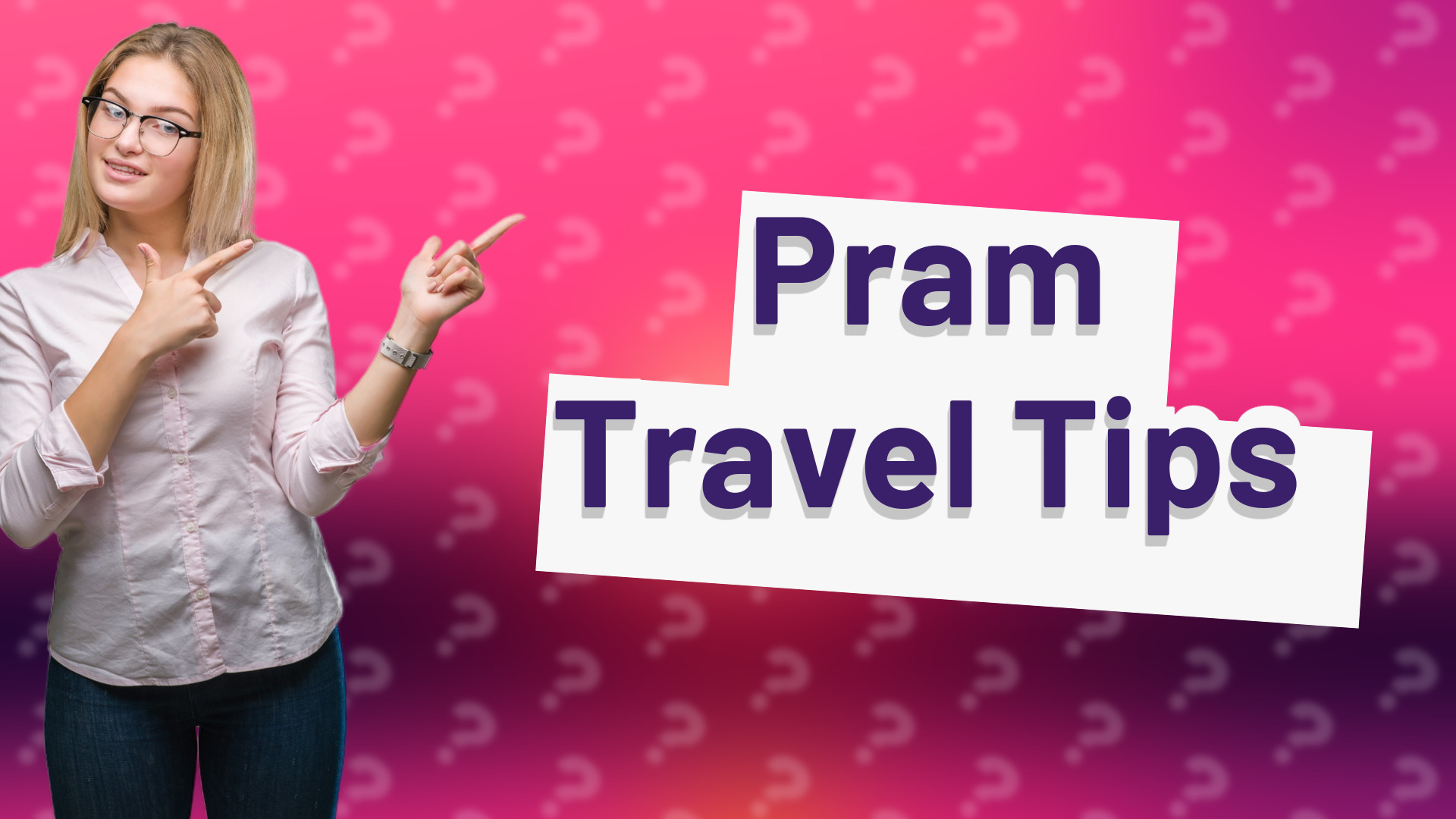 Pram Travel Tips
