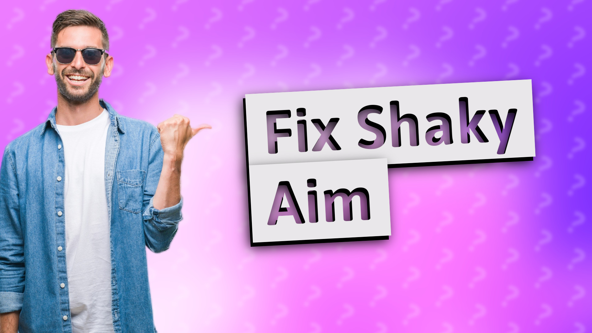 Fix Shaky Aim