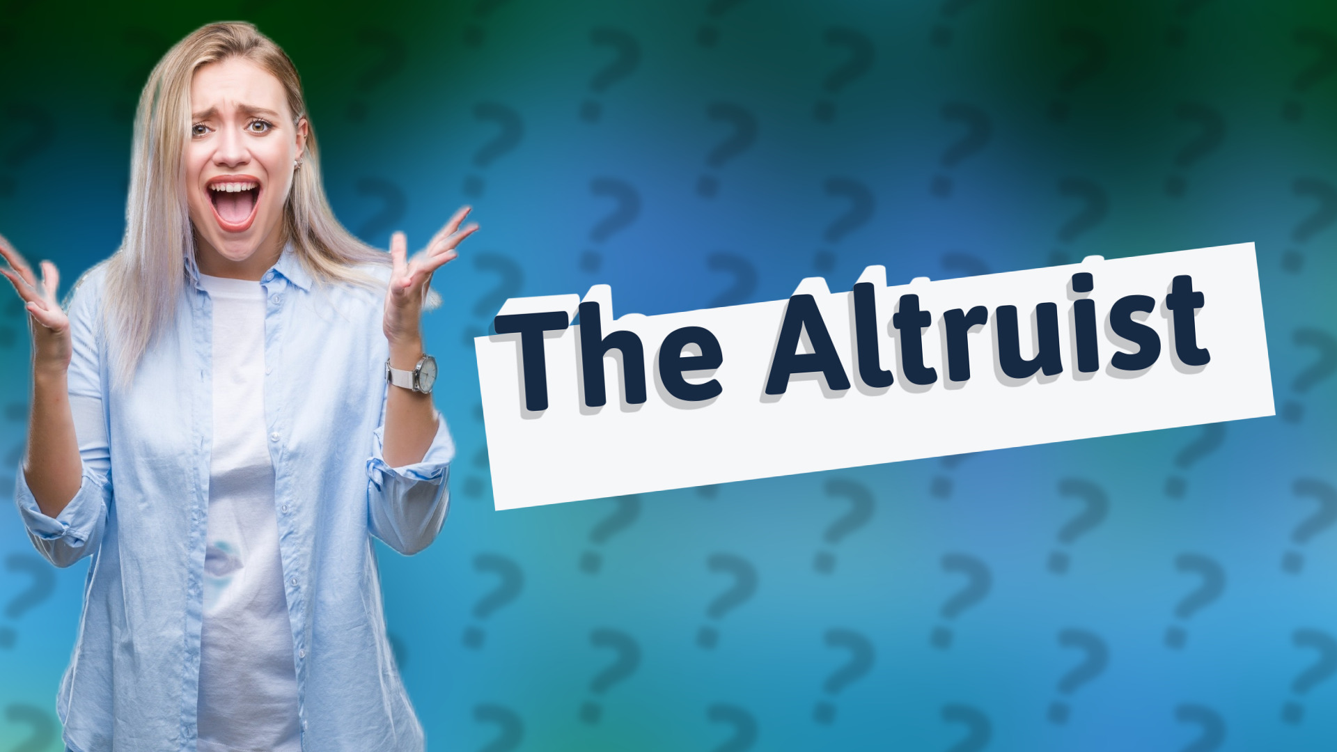 The Altruist