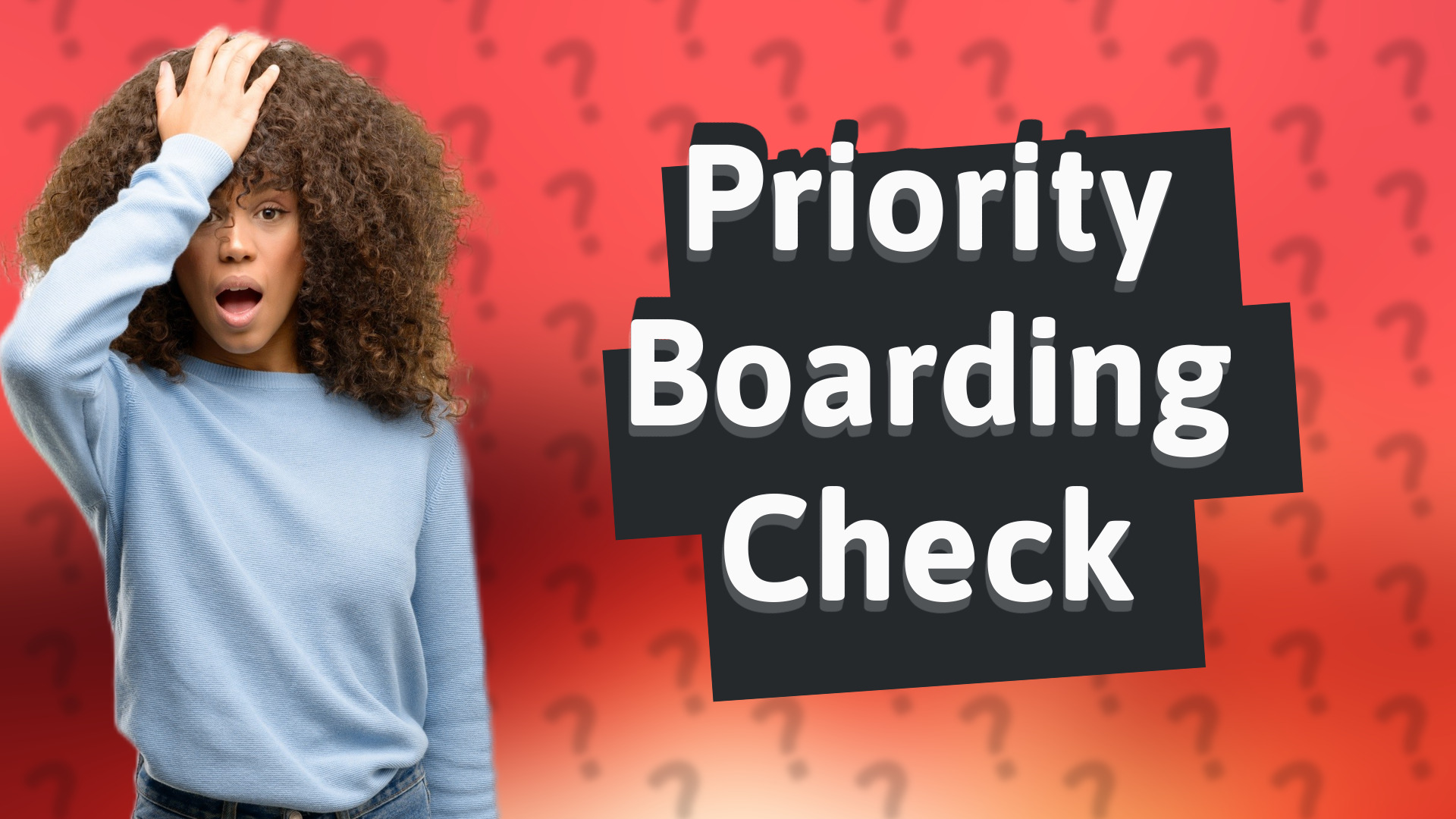 Priority Boarding Check