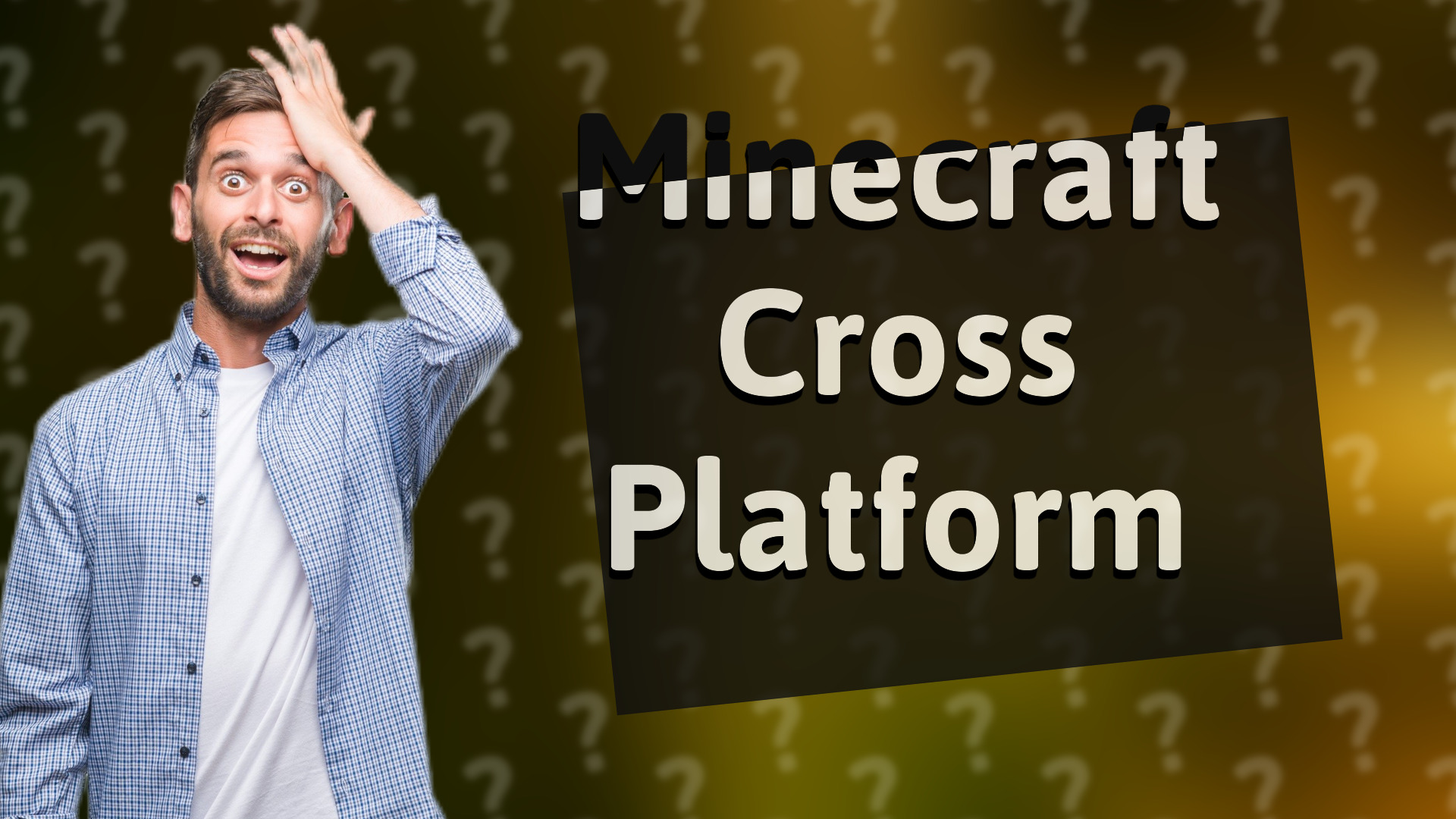 Minecraft Cross Platform