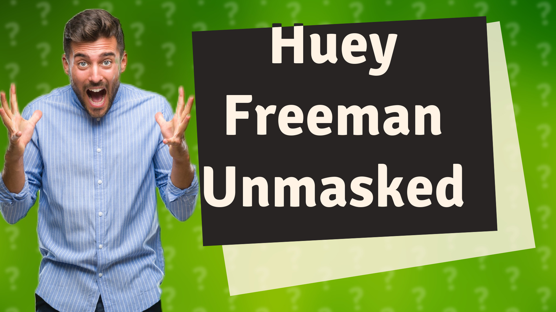 Huey Freeman Unmasked