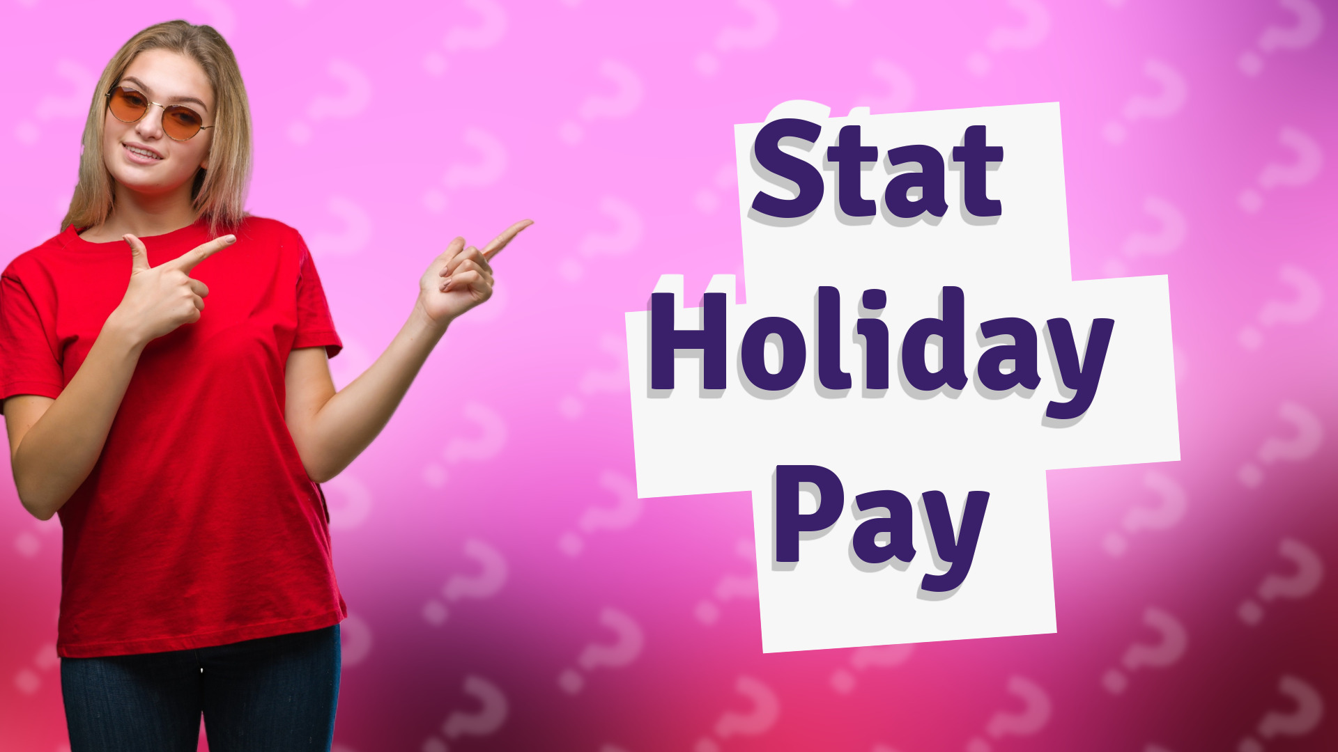 Stat Holiday Pay