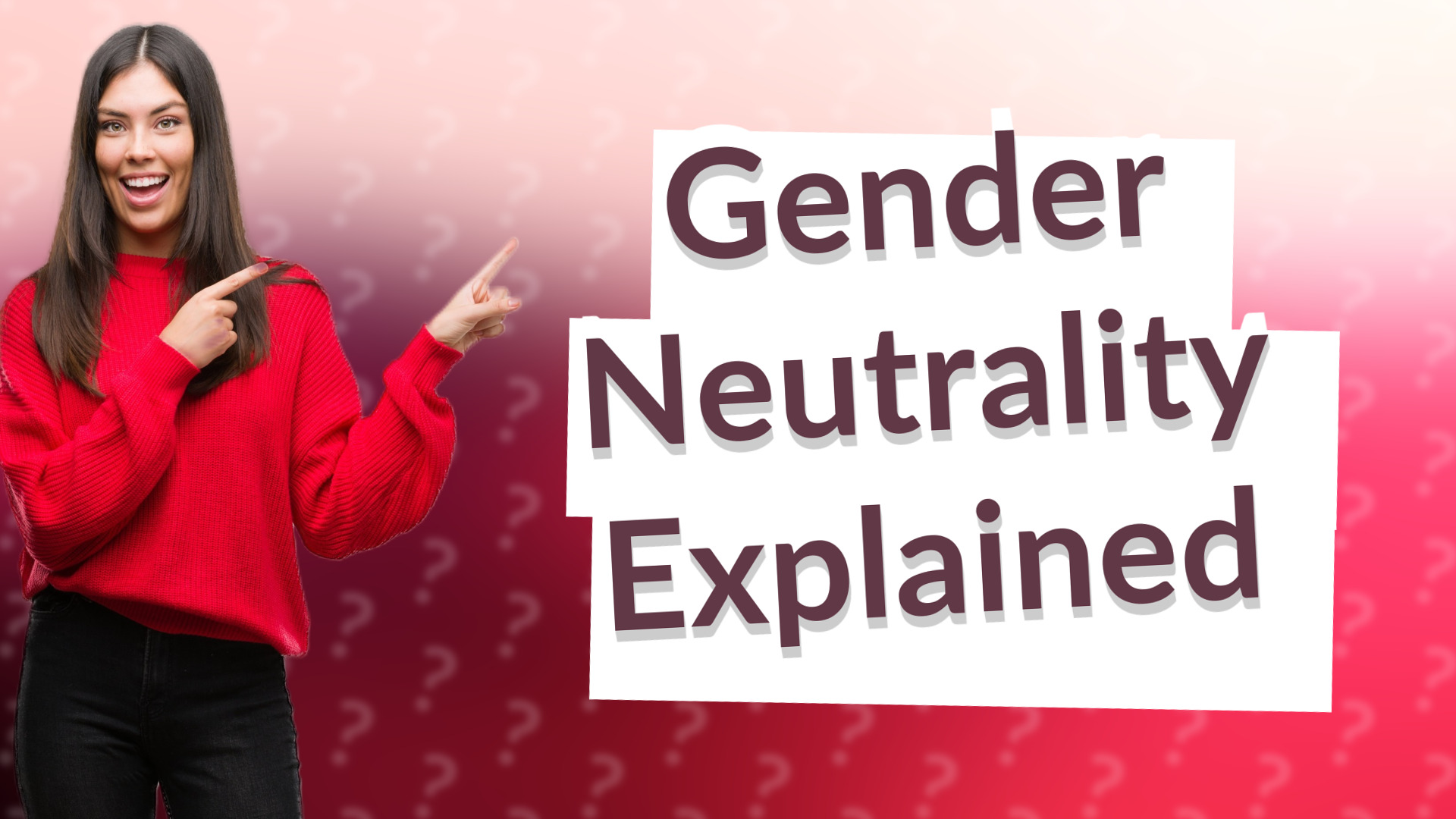 Gender Neutrality Explained