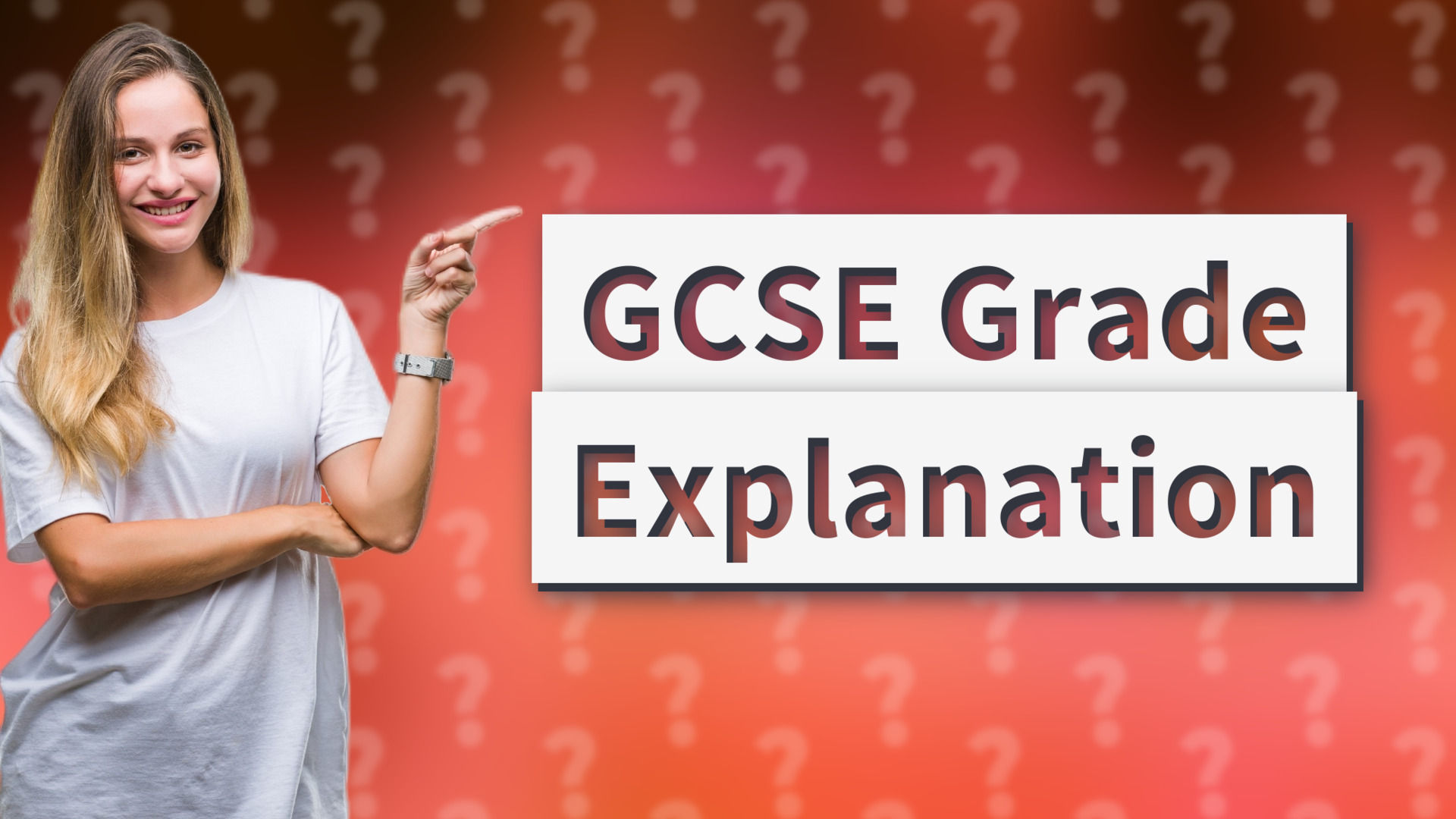 GCSE Grade Explanation