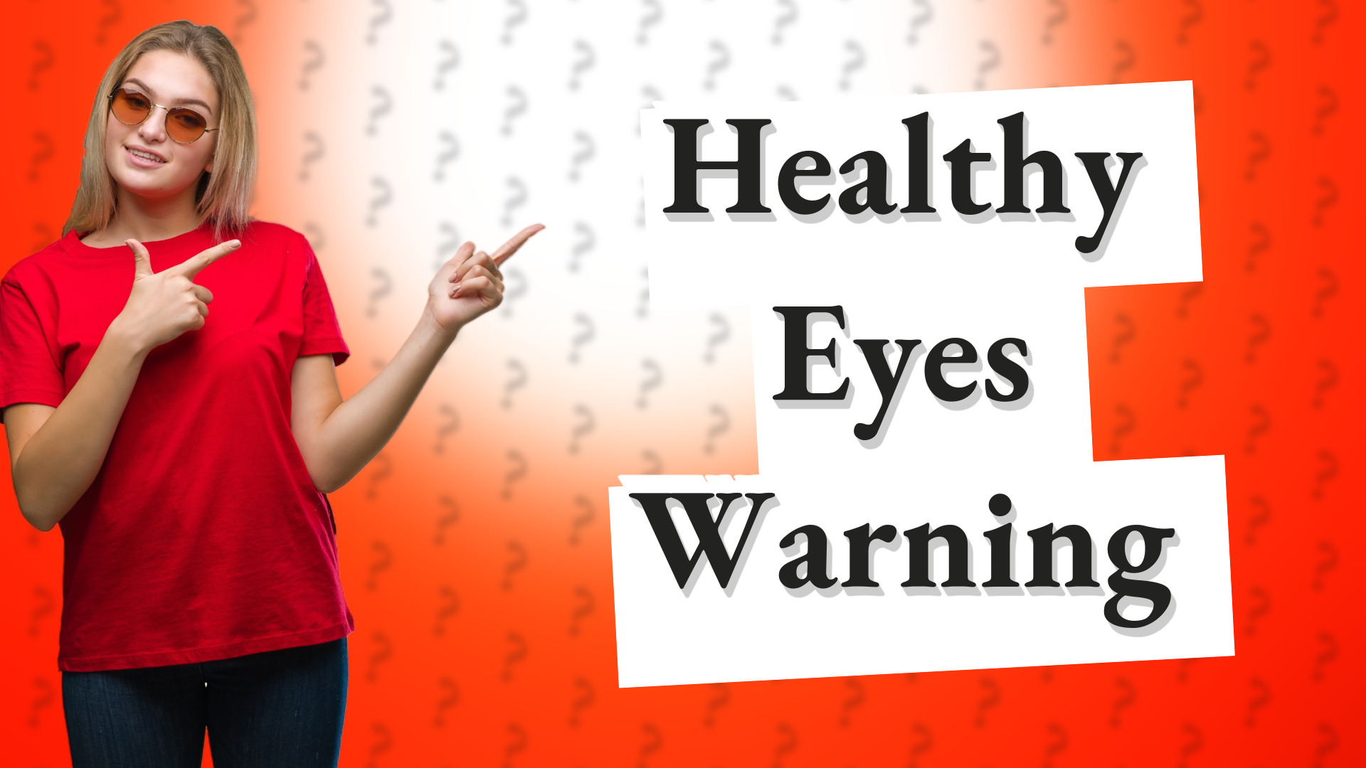 Healthy Eyes Warning