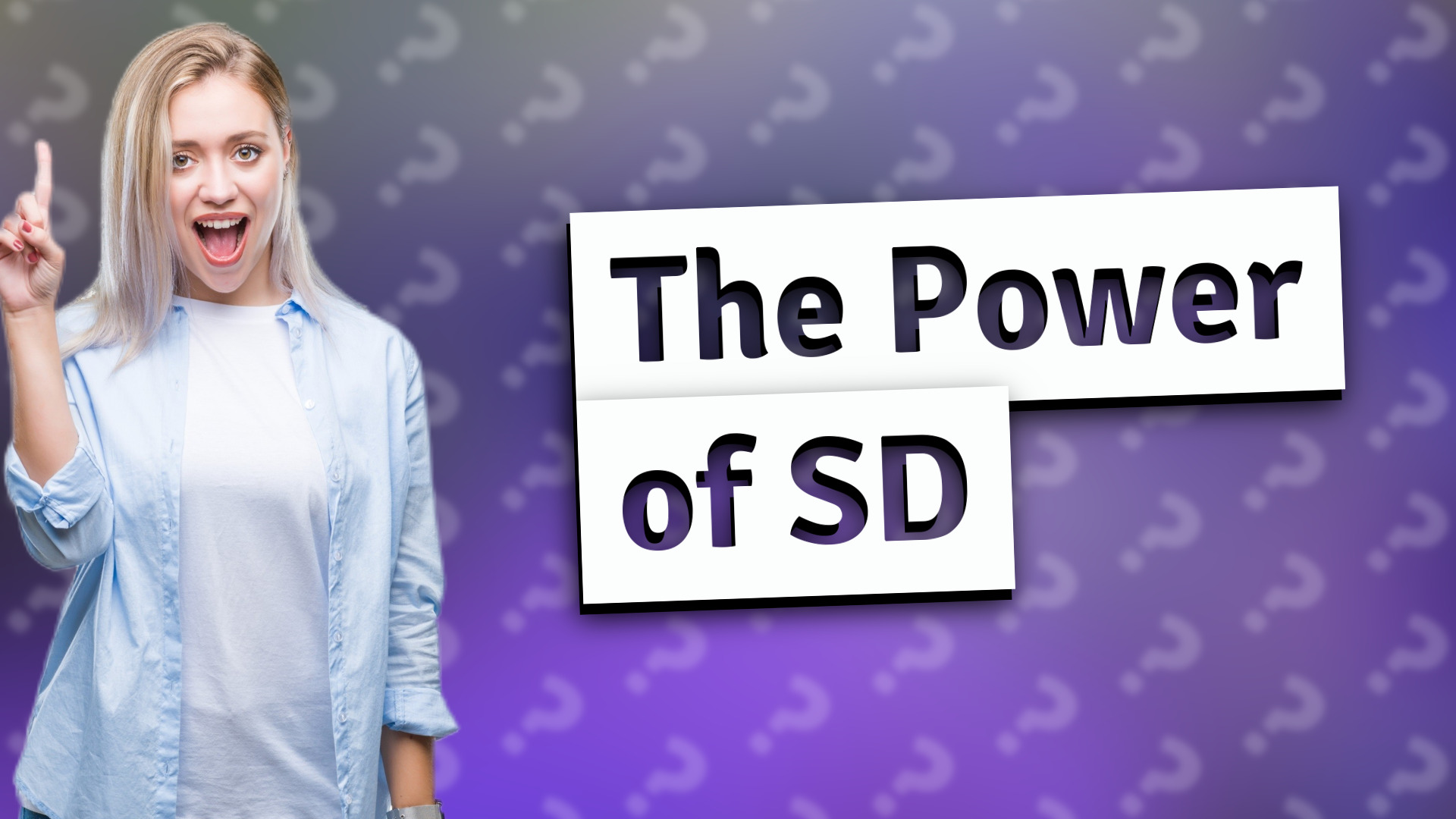 The Power of SD