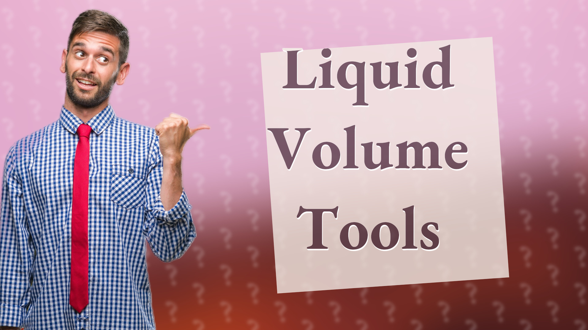 Liquid Volume Tools