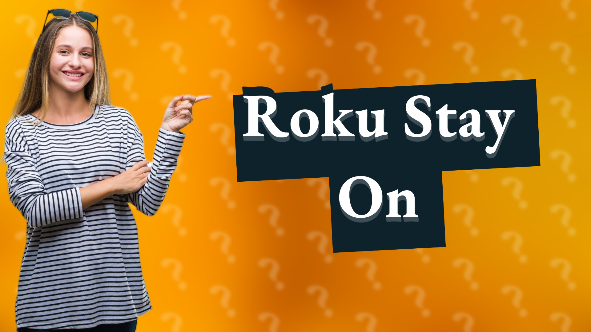 Roku Stay On
