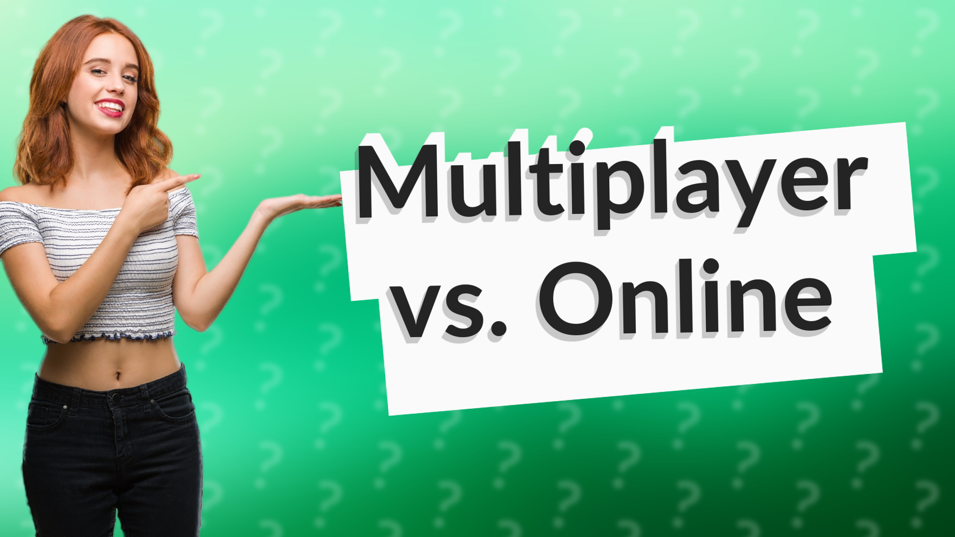 Multiplayer vs. Online