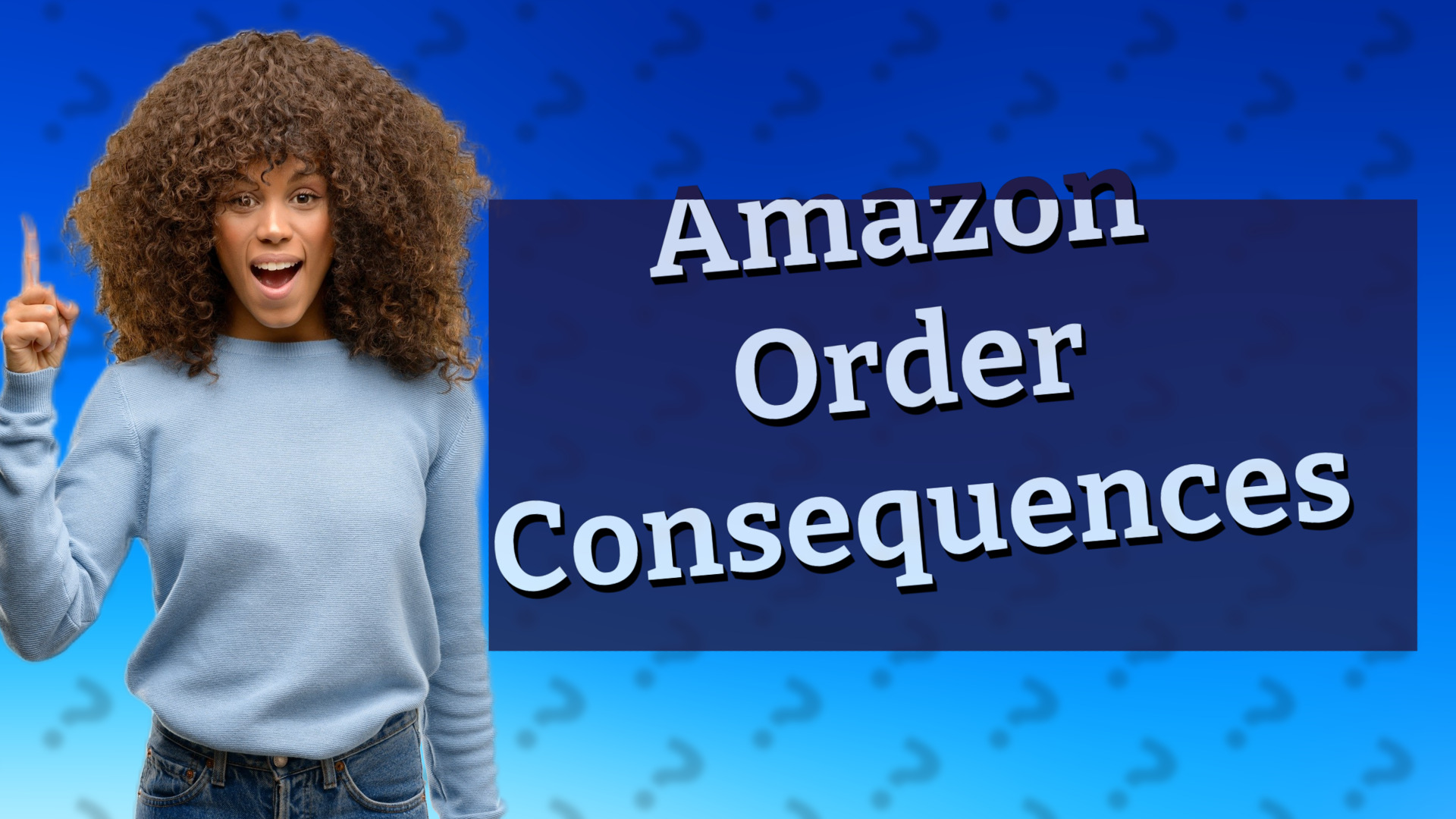 Amazon Order Consequences