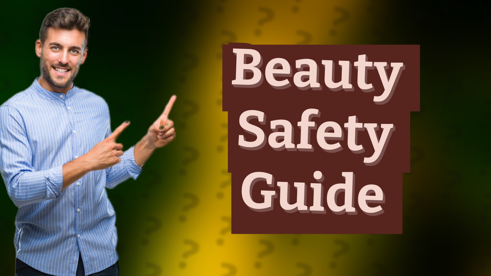 Beauty Safety Guide