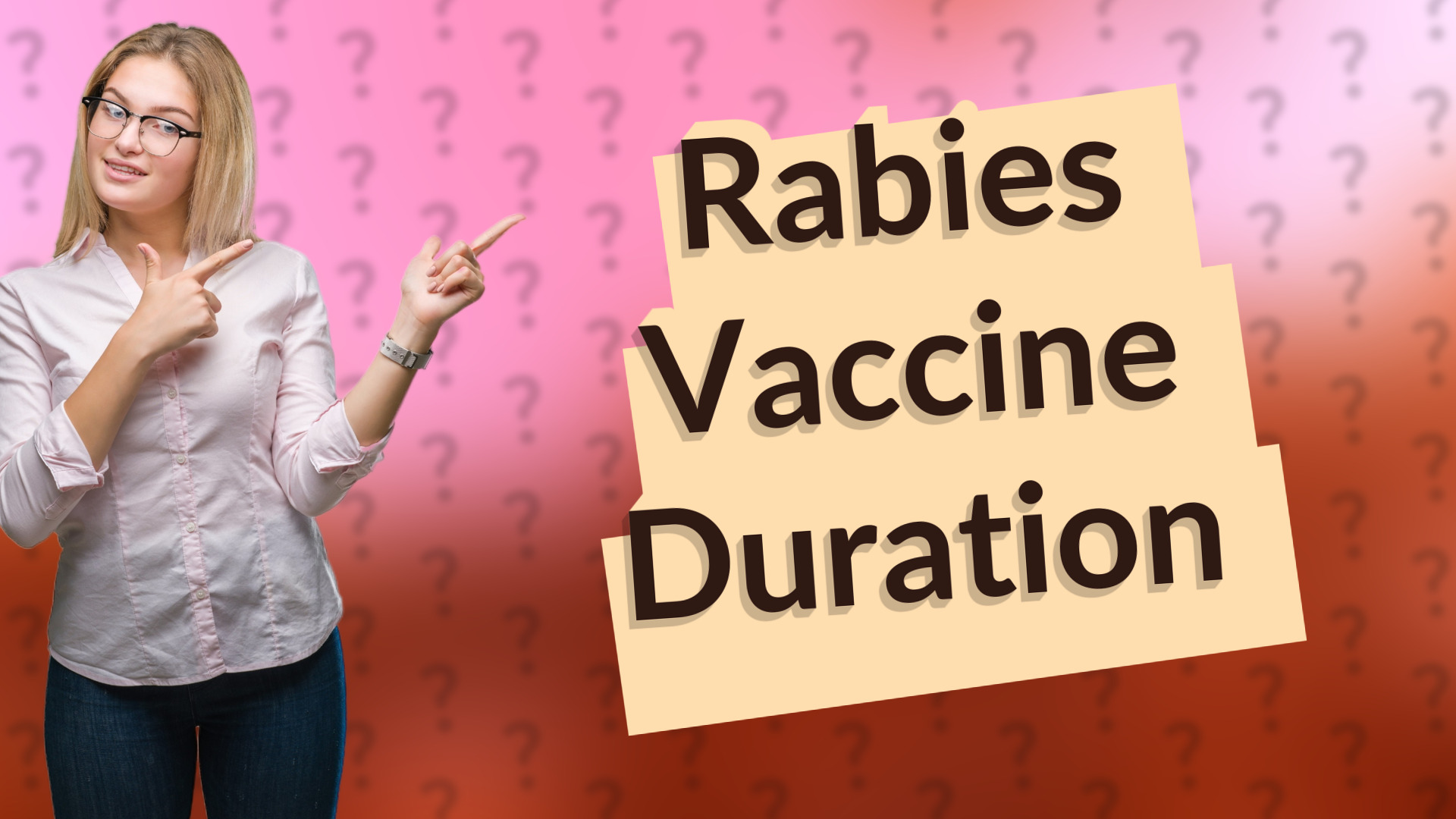 Rabies Vaccine Duration