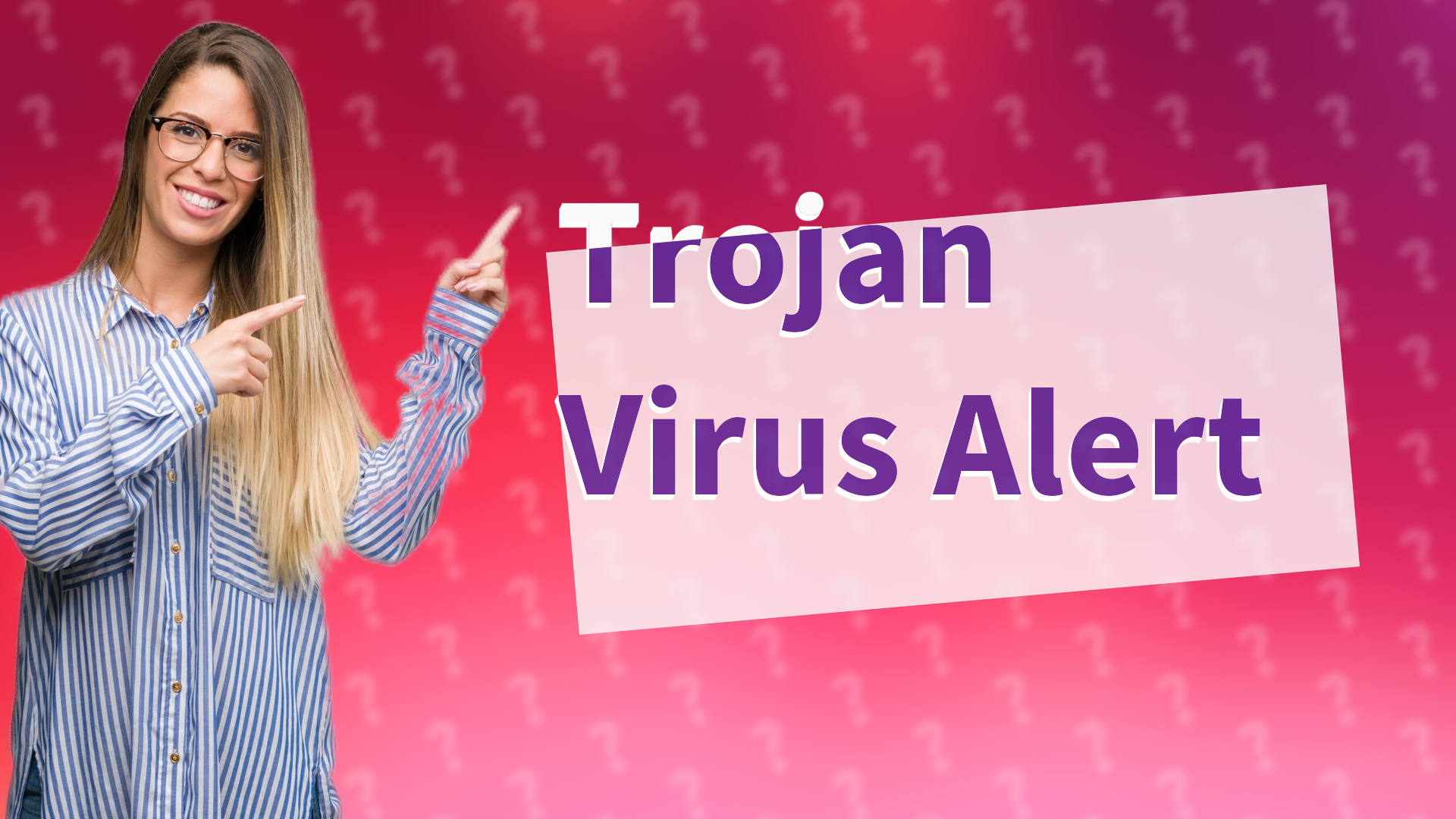 Trojan Virus Alert