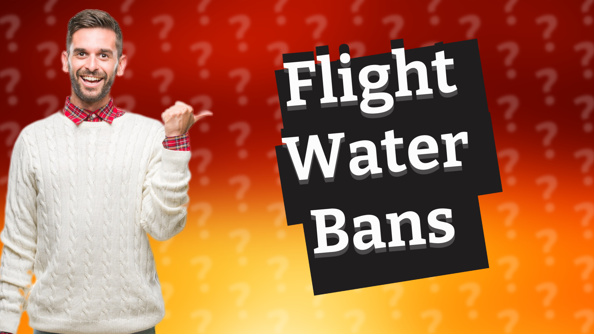 Flight Water Bans