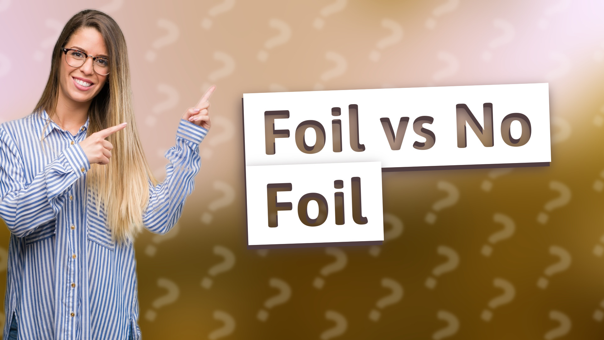 Foil vs No Foil