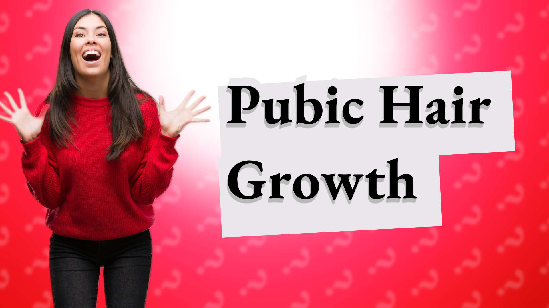 Pubic Hair Growth