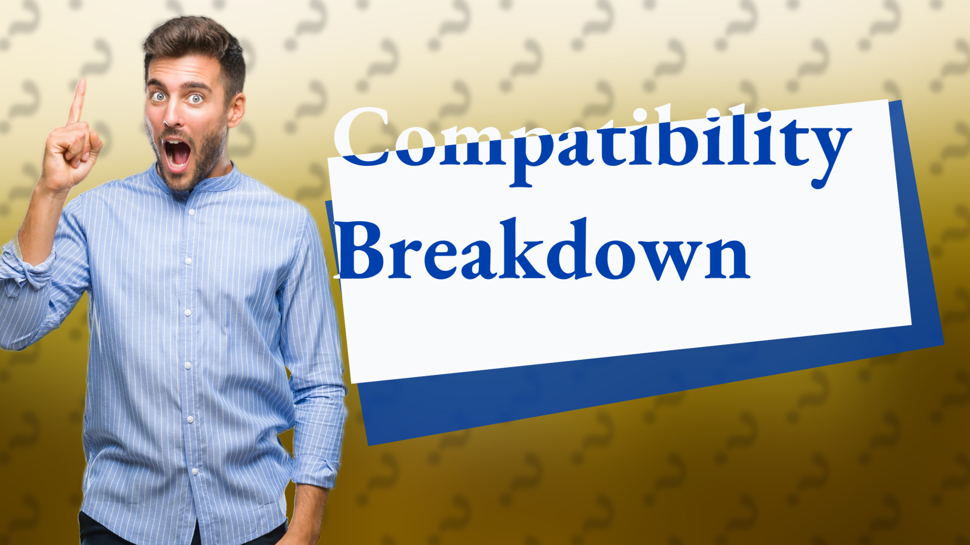 Compatibility Breakdown