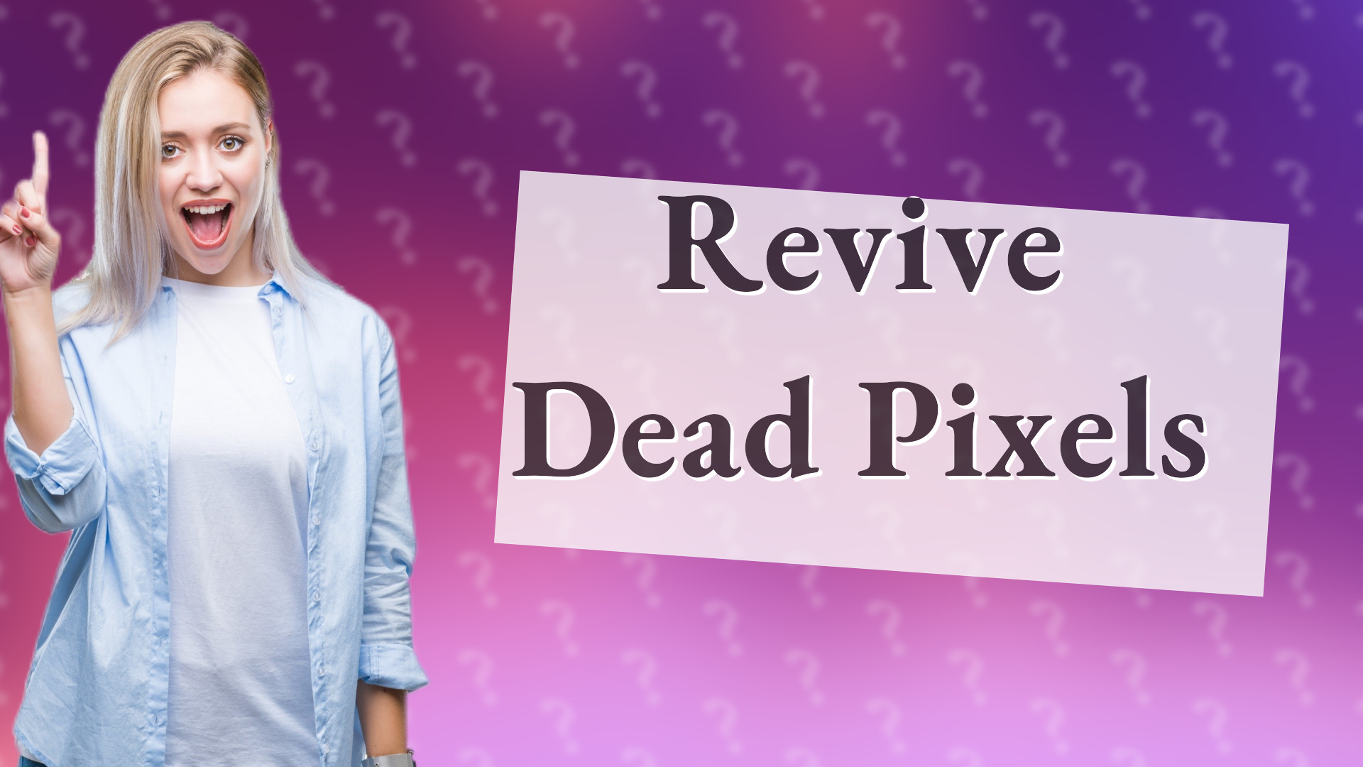 Revive Dead Pixels