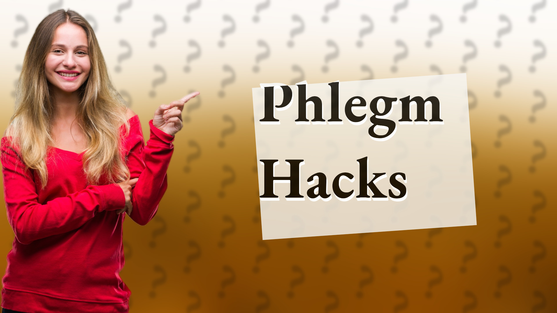 Phlegm Hacks