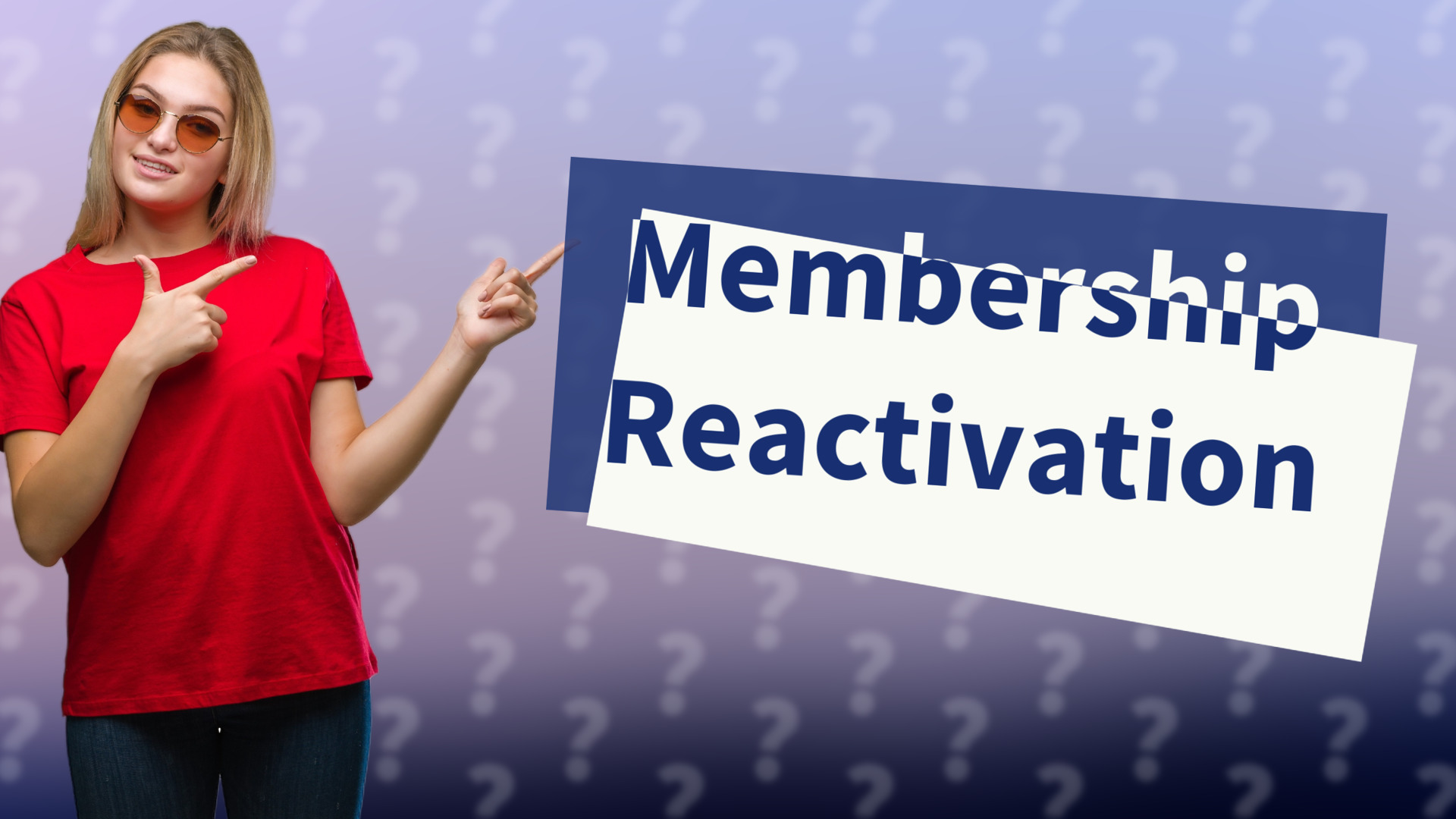 Membership Reactivation