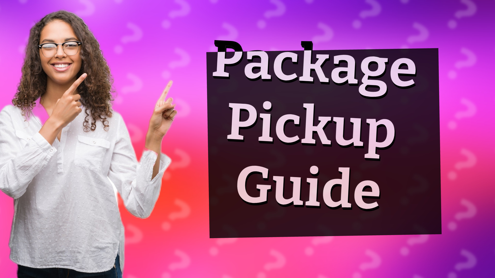 Package Pickup Guide