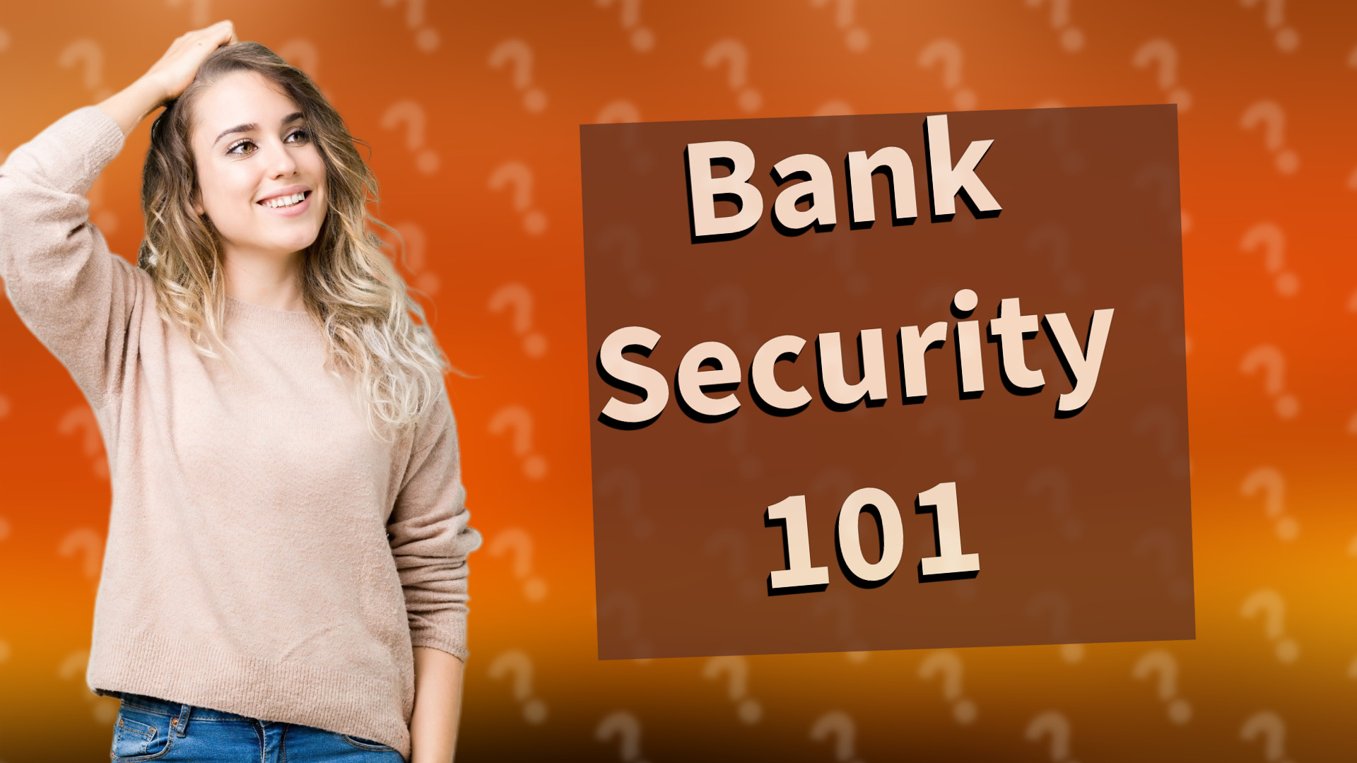 Bank Security 101