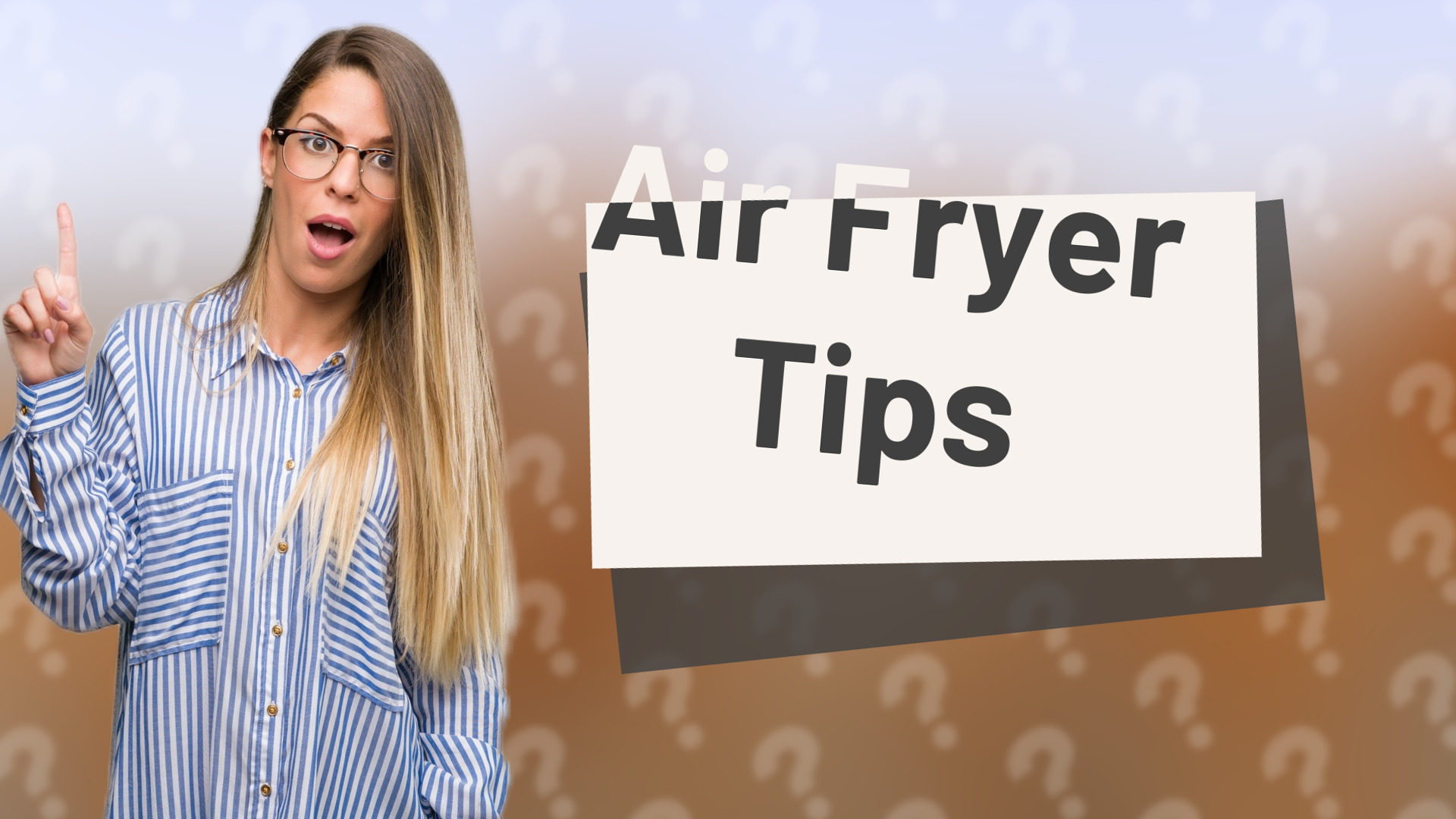 Air Fryer Tips