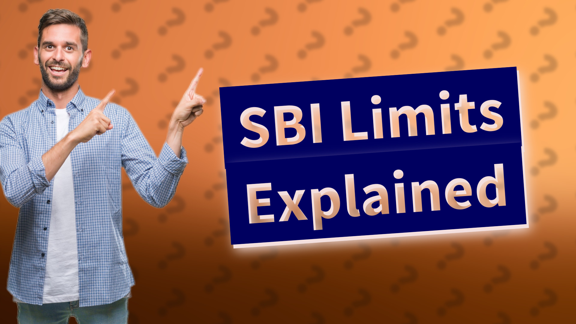 SBI Limits Explained