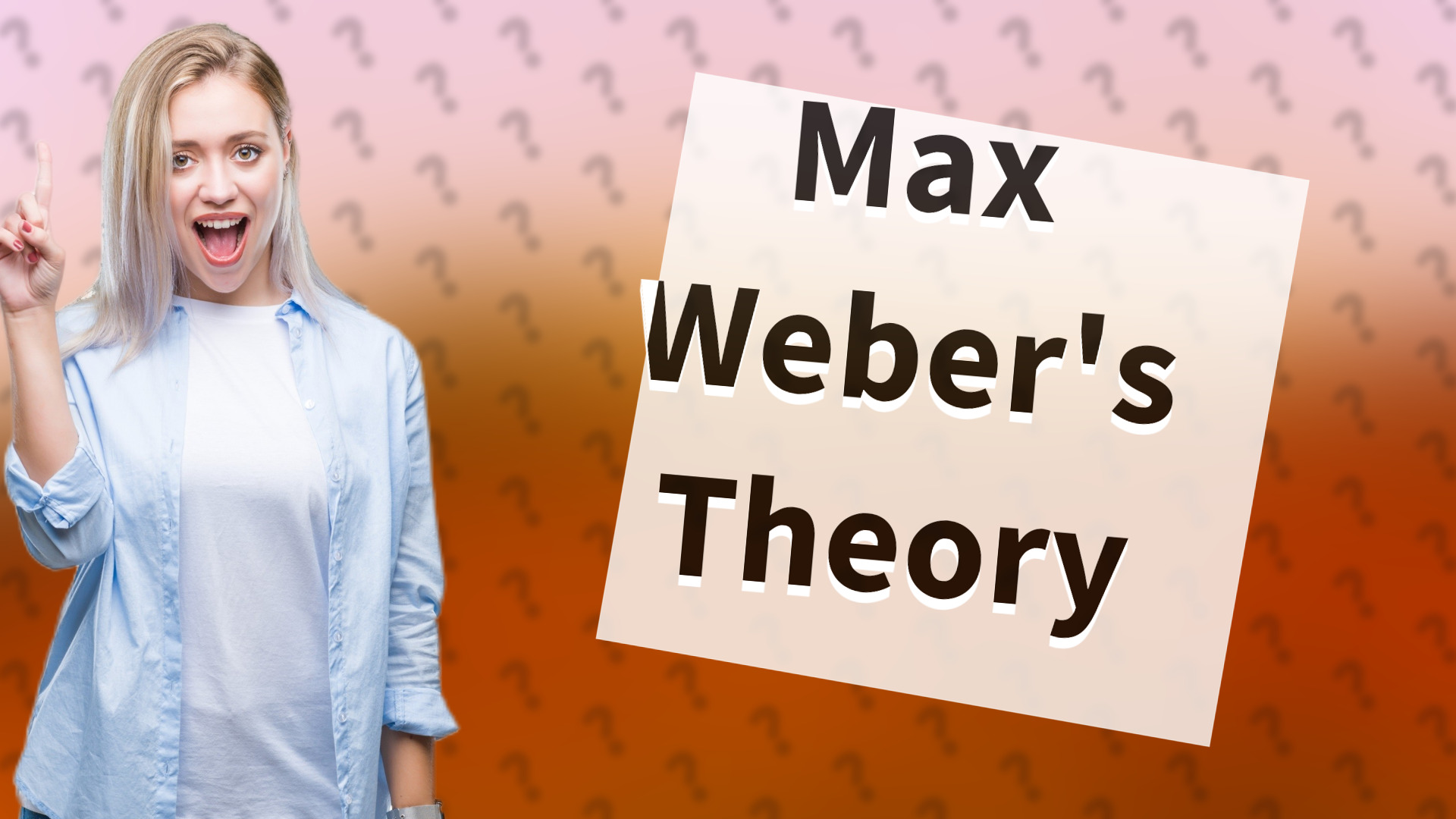 Max Weber's Theory
