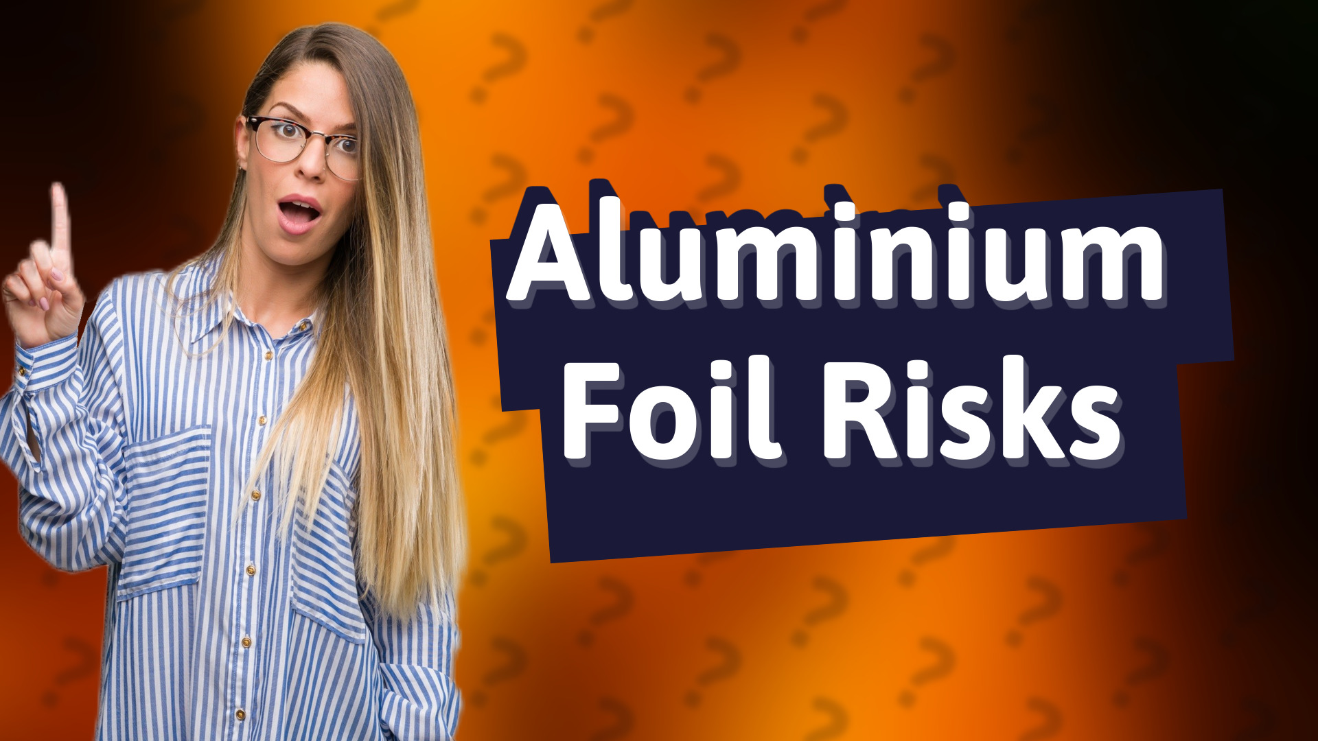 Aluminium Foil Risks