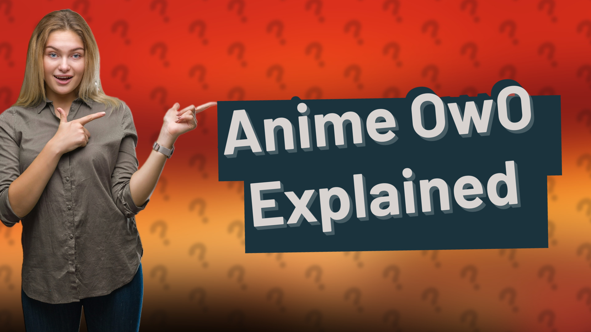 Anime OwO Explained