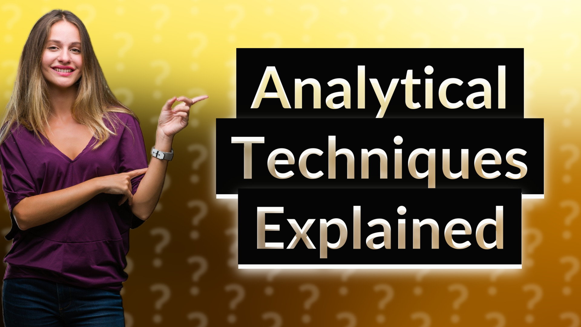 Analytical Techniques Explained