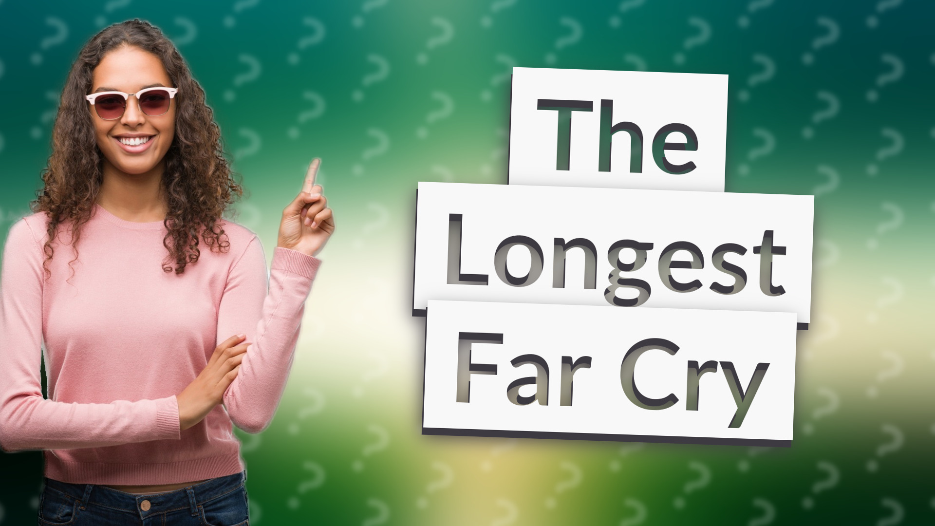 The Longest Far Cry