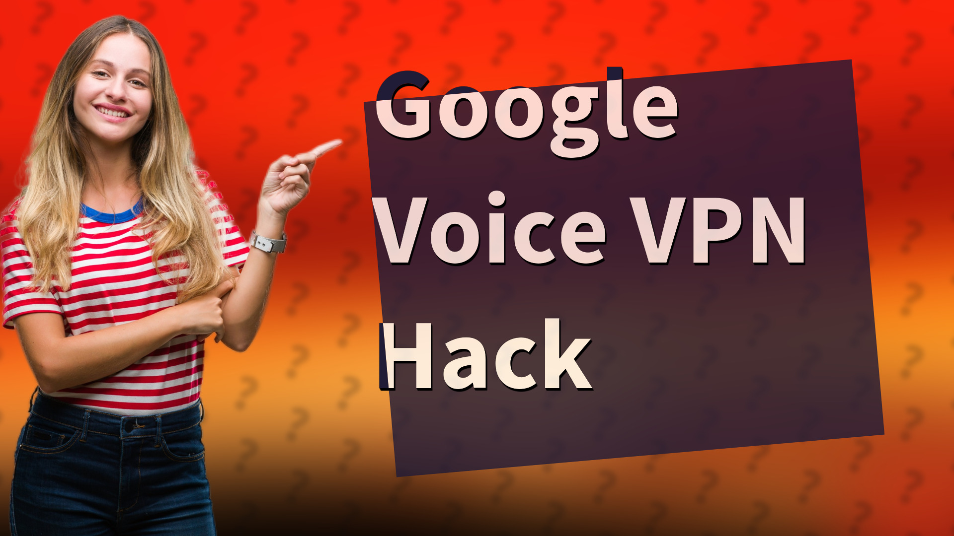 Google Voice VPN Hack