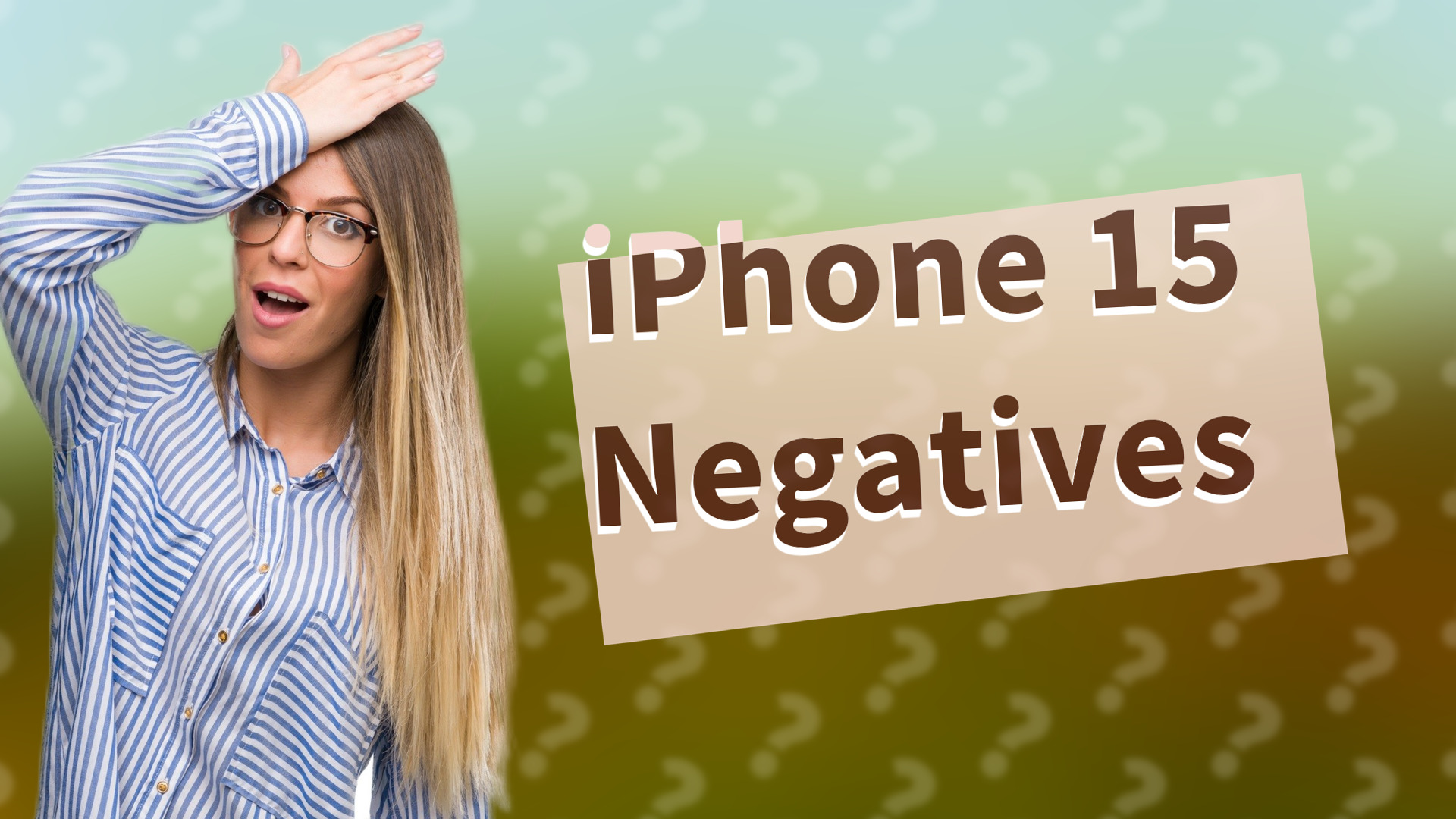 iPhone 15 Negatives