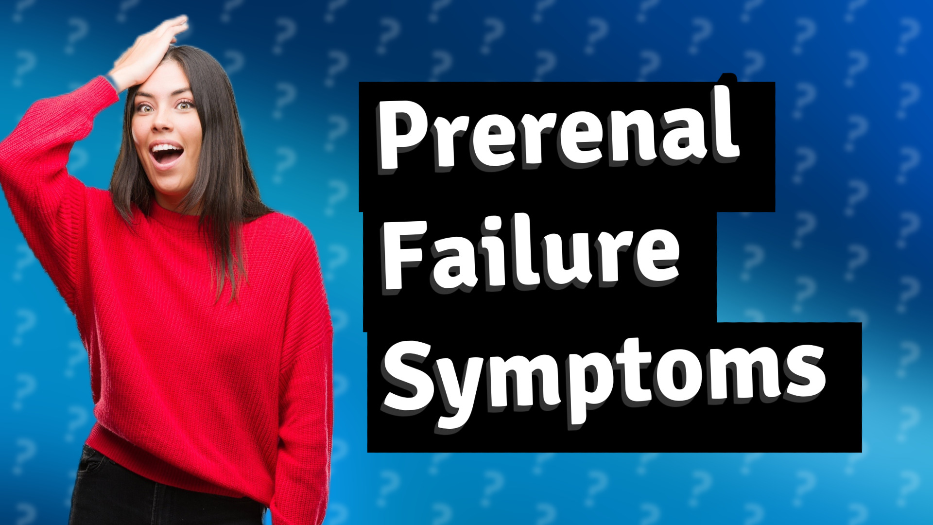 Prerenal Failure Symptoms