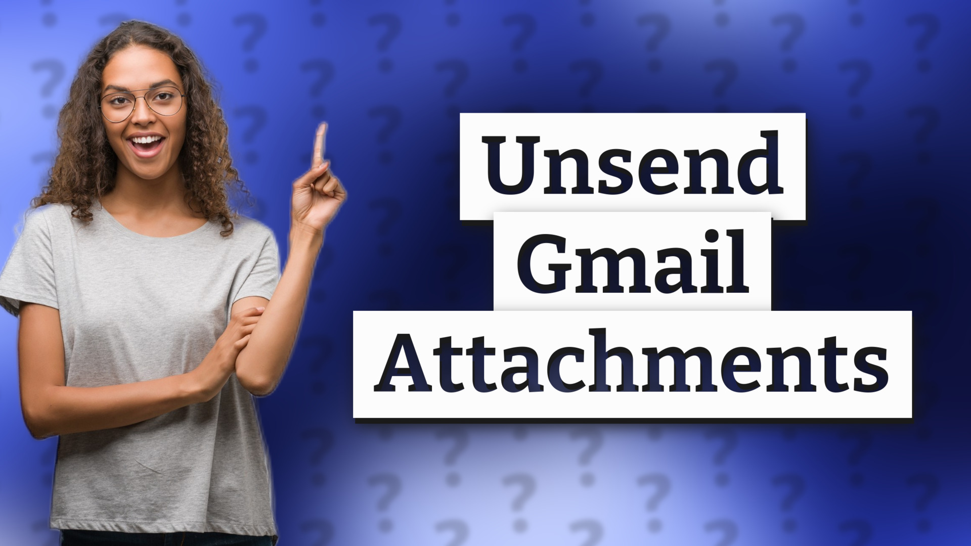Unsend Gmail Attachments